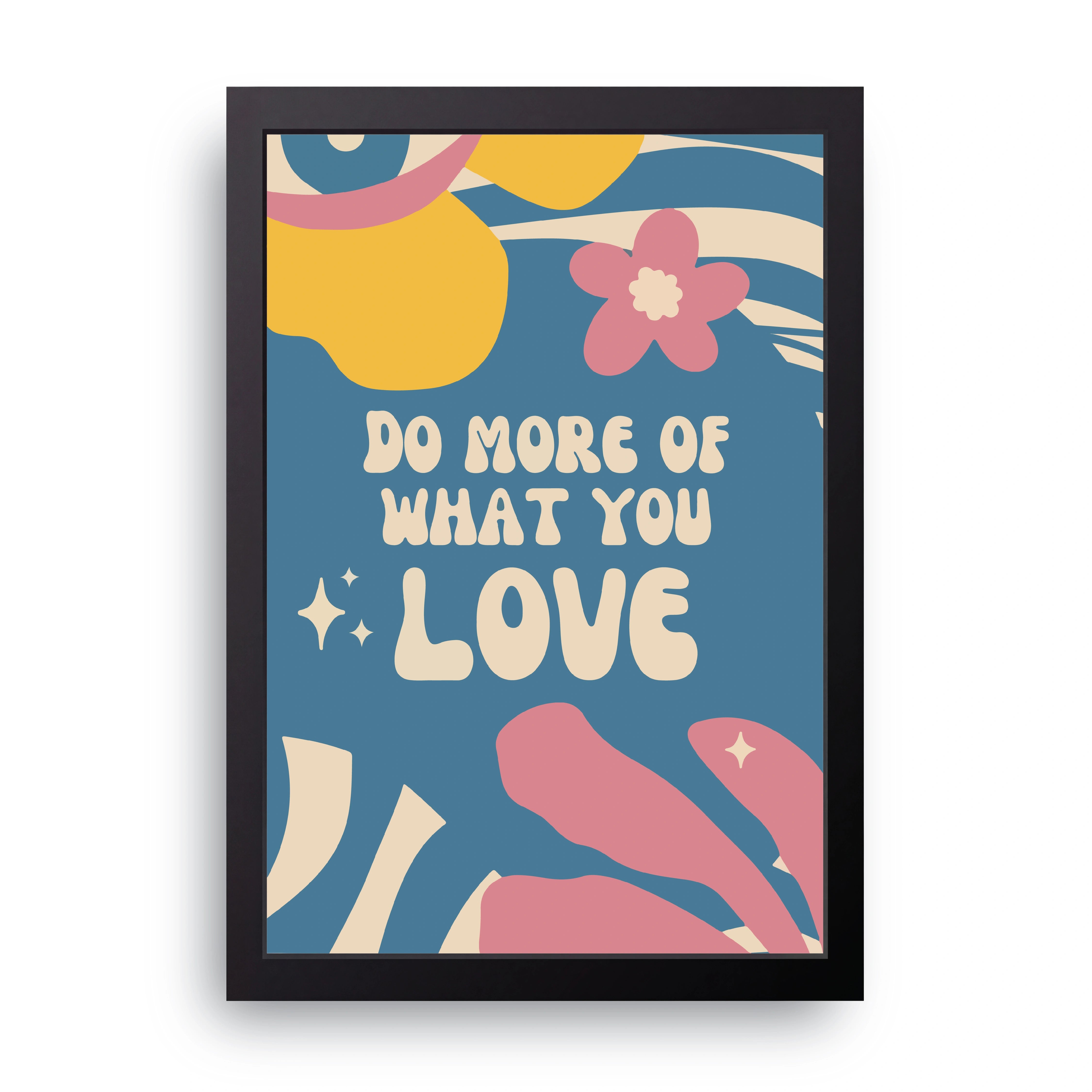 What You Love FRAME