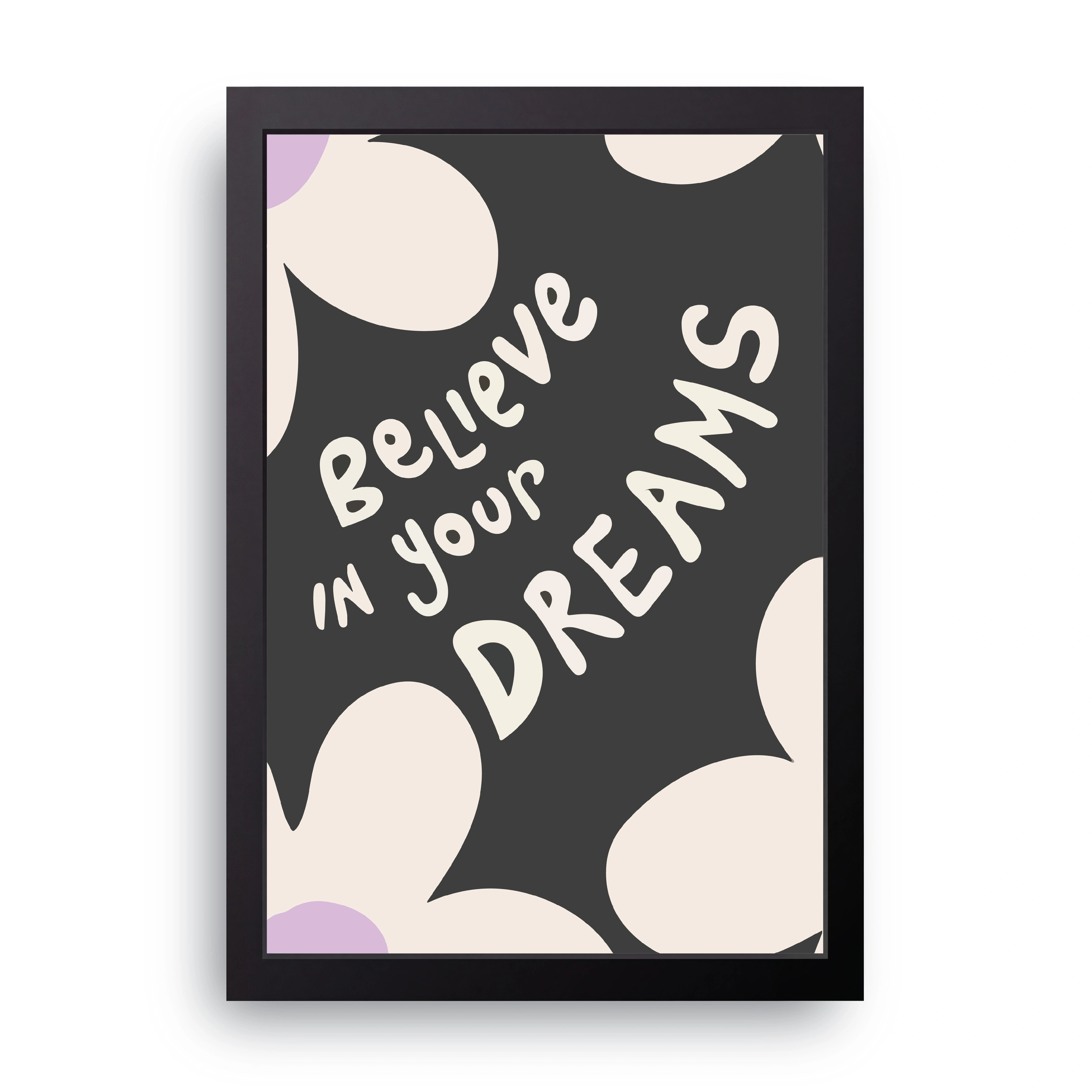 Believe In Dreams FRAME