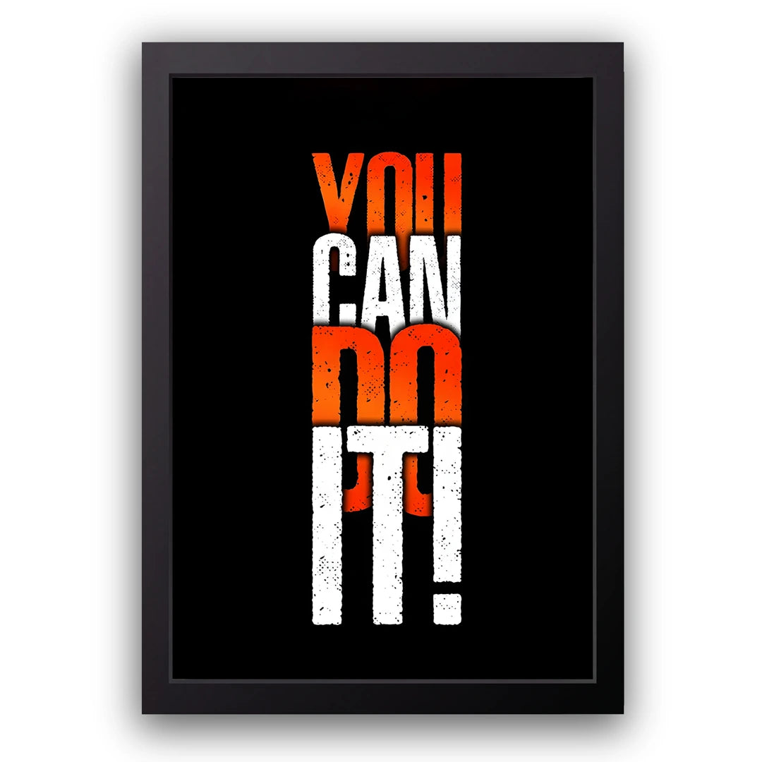 You Can Do It motivational quote poster in black frame