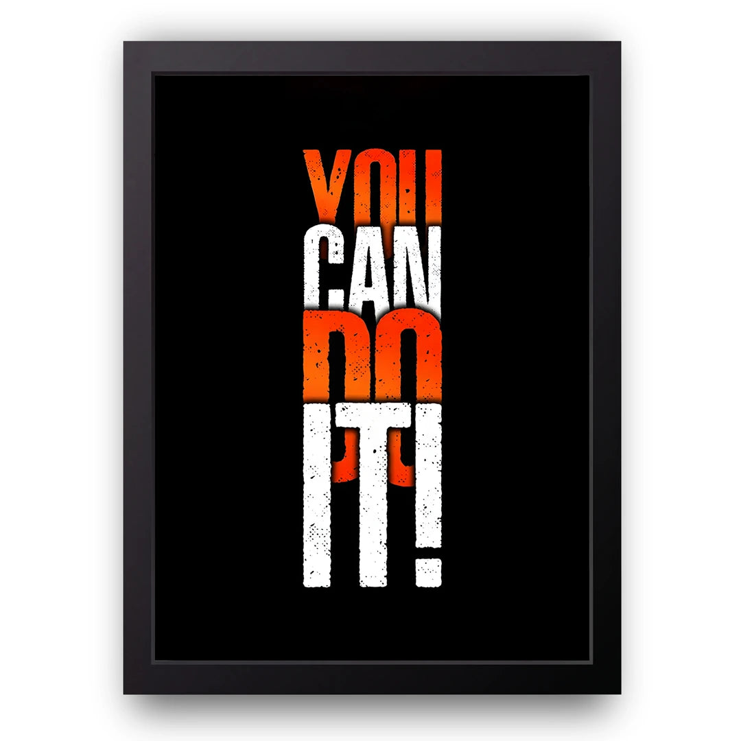 You Can Do It motivational quote poster in black frame