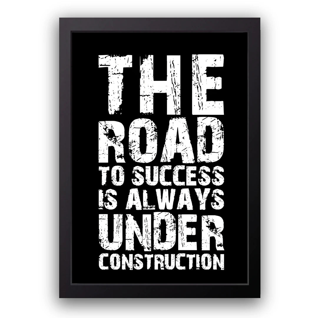 Under Construction motivational quote poster in black frame