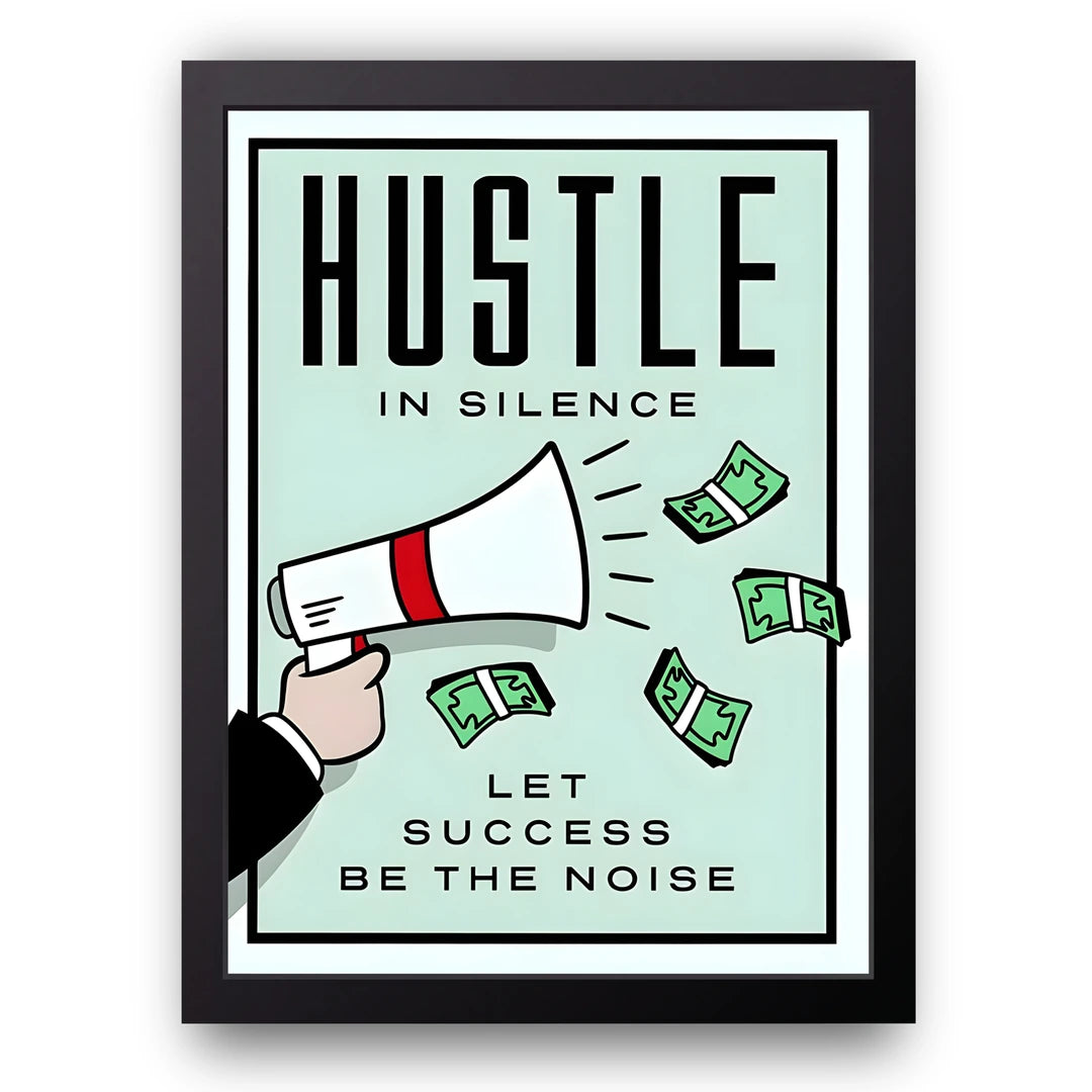 Hustle In Silence motivational quote poster in black frame