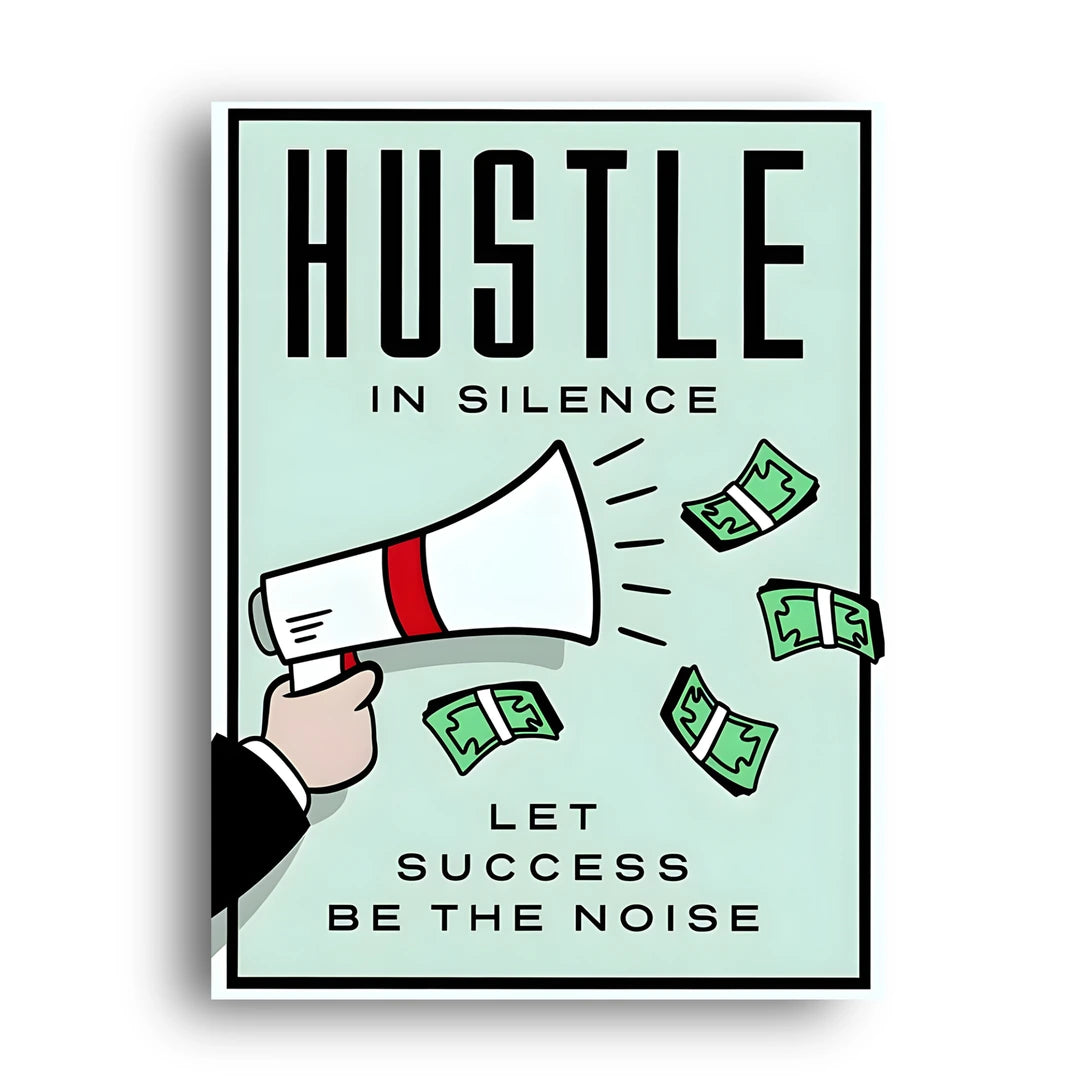 Hustle In Silence motivational quote poster unframed 350gsm paper