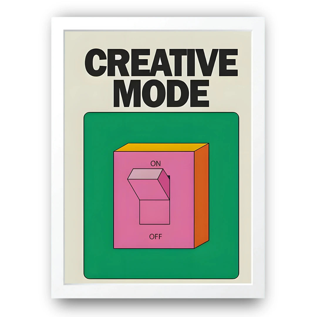Creative Mode business art poster in white frame