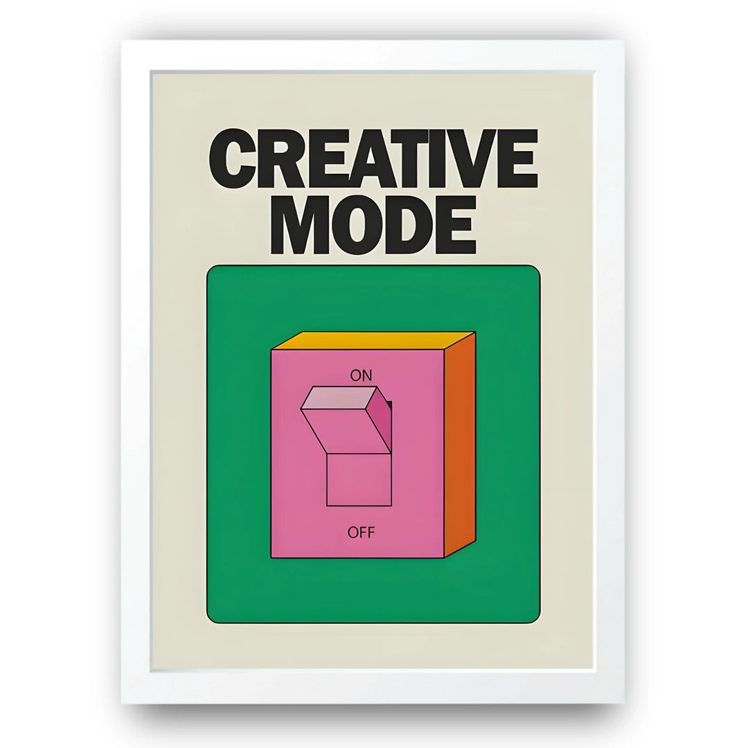 Creative Mode business art poster in white frame