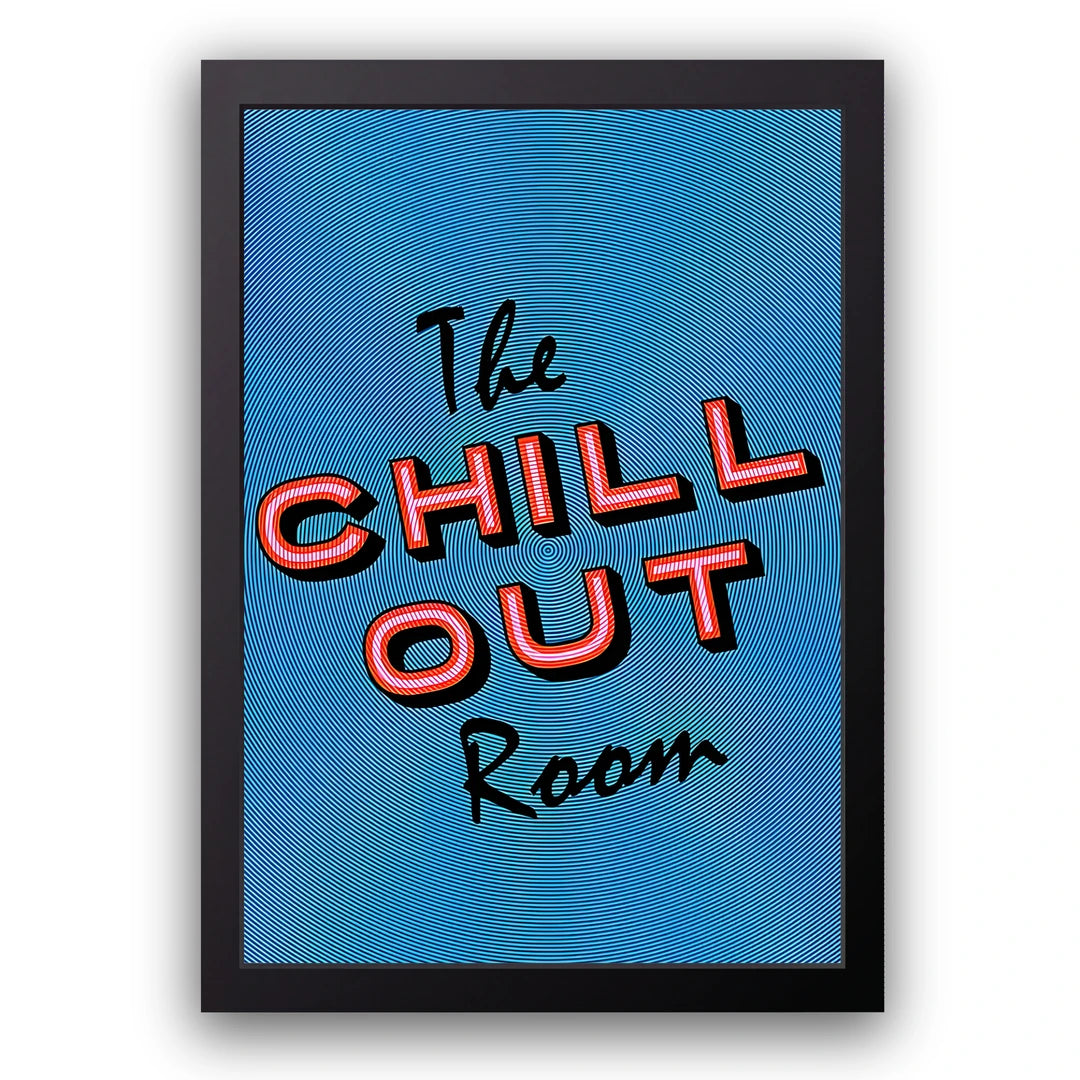 Chill Out Room retro quote poster in black frame