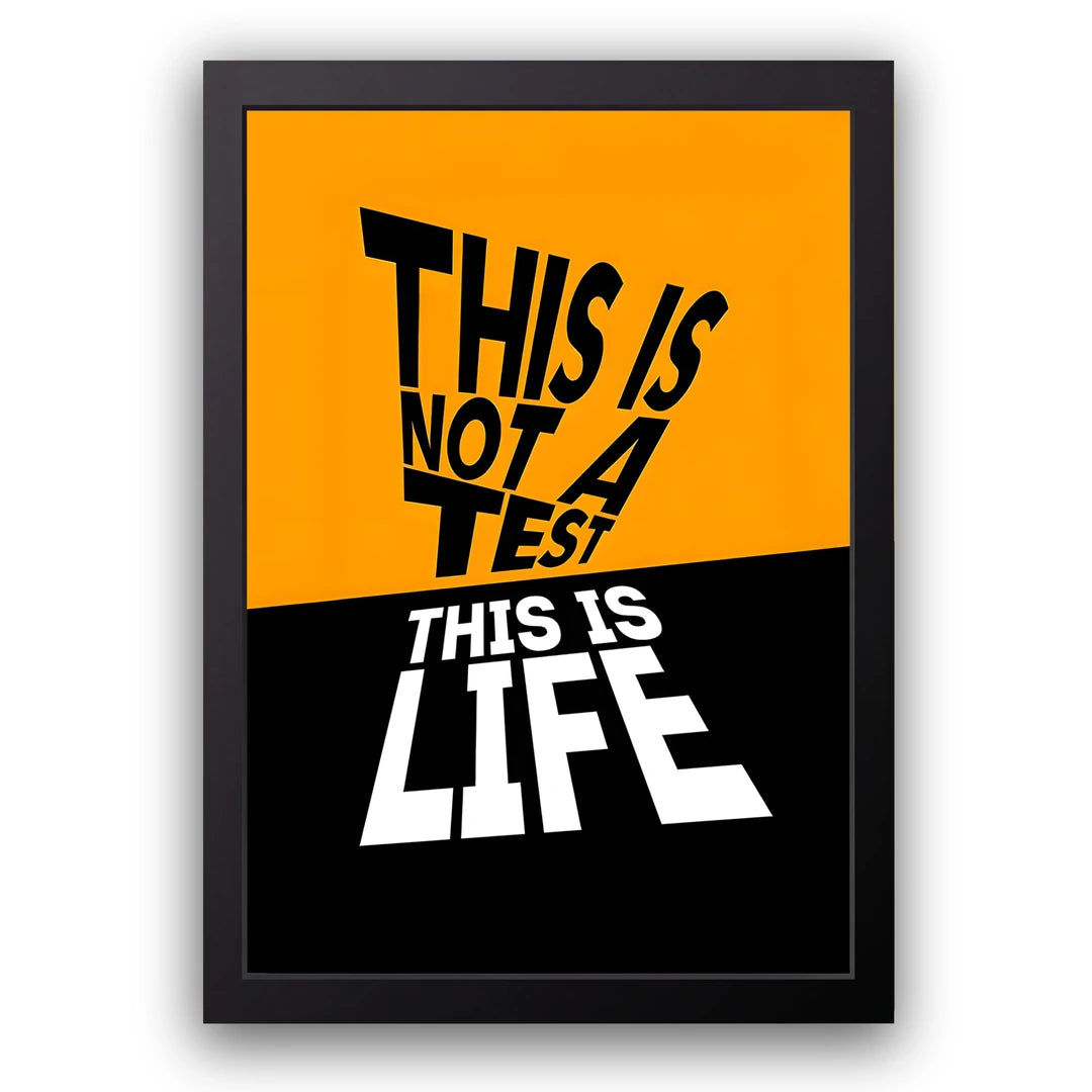 This Is Not A Test quote poster in black frame