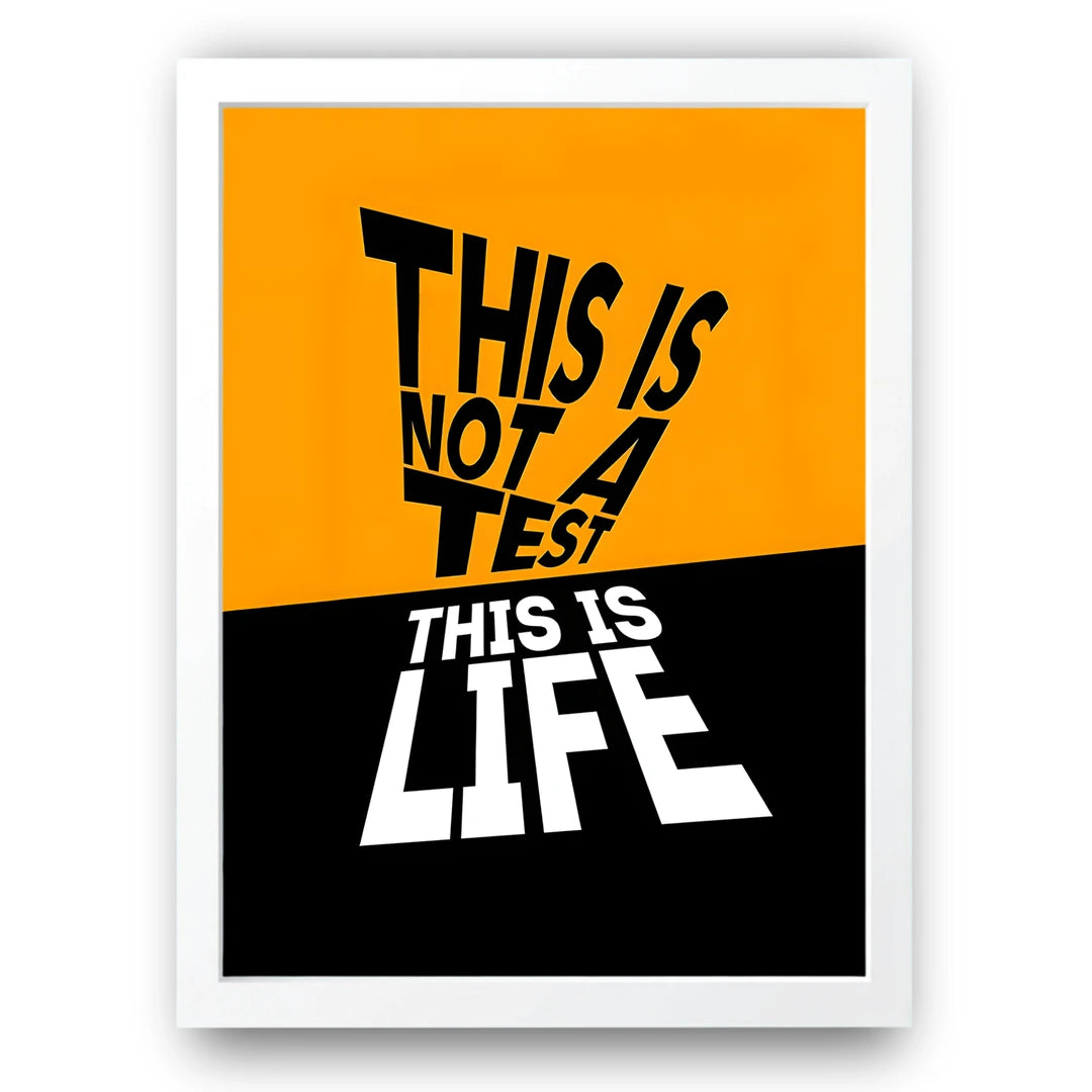 This Is Not A Test quote poster in white frame