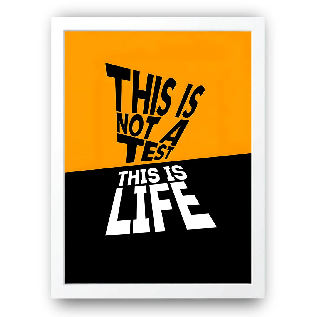 This Is Not A Test quote poster in white frame