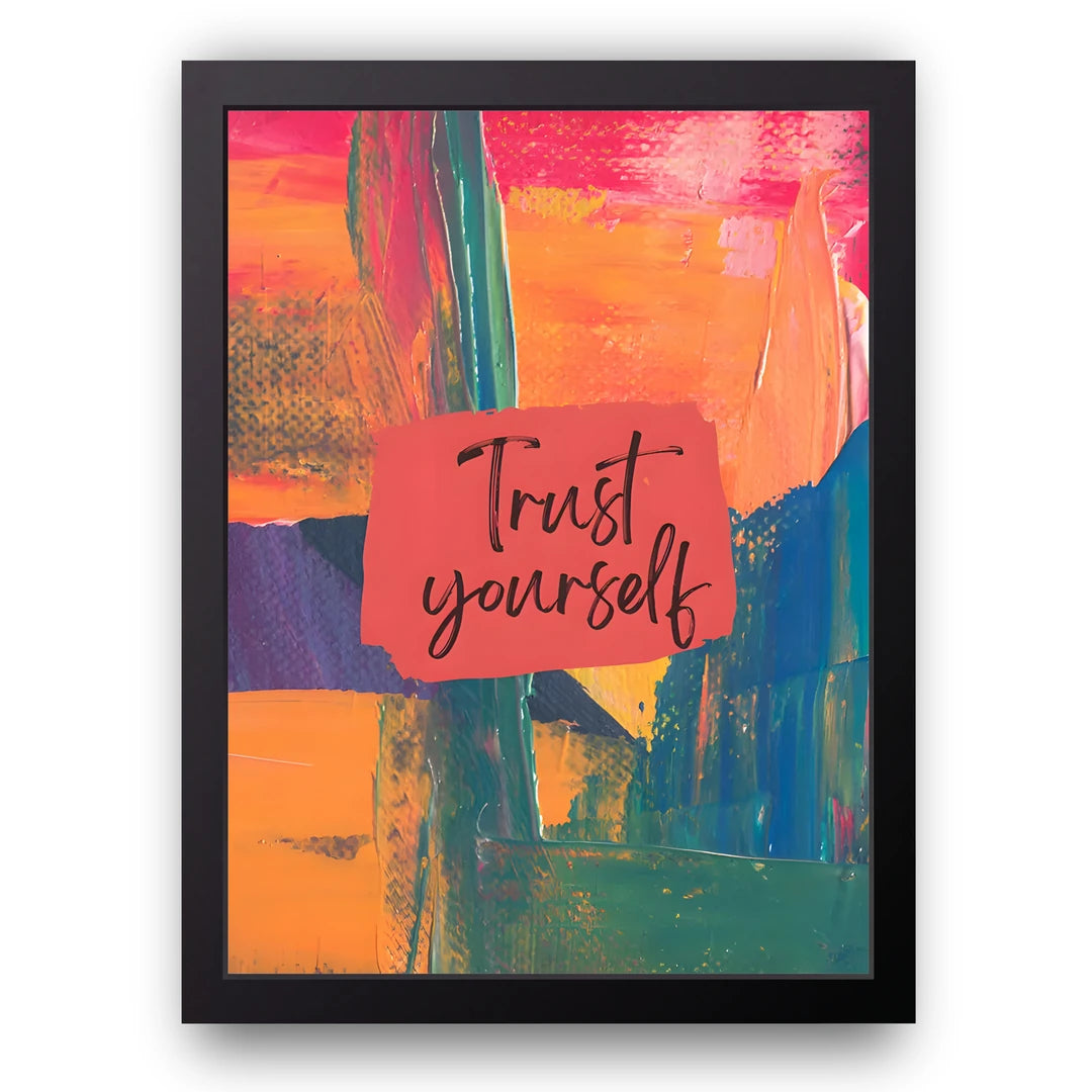 Trust Yourself quote poster in black frame