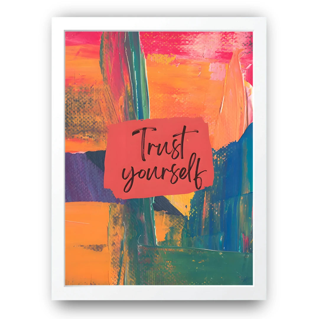 Trust Yourself quote poster in white frame