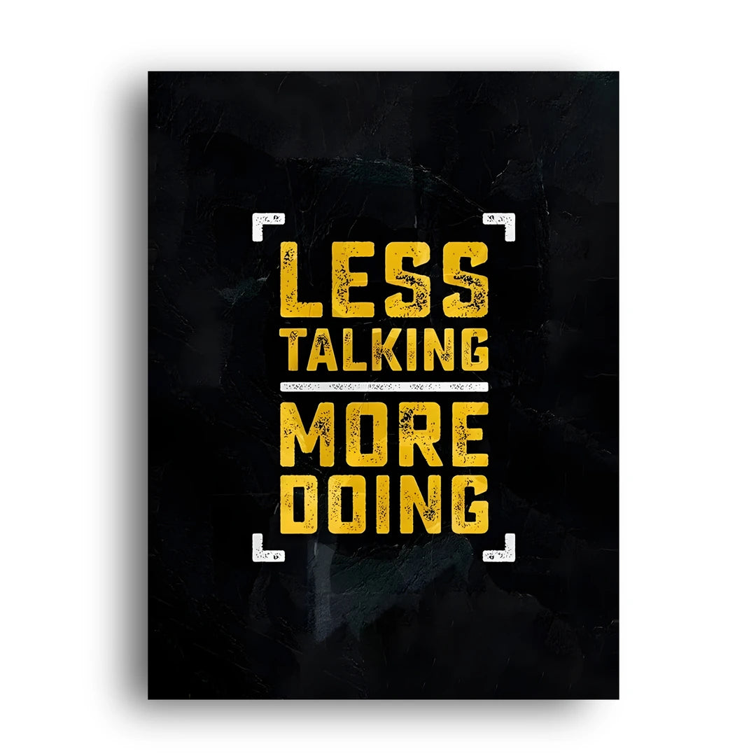 Less Talking More Doing gold typography poster unframed 350gsm paper