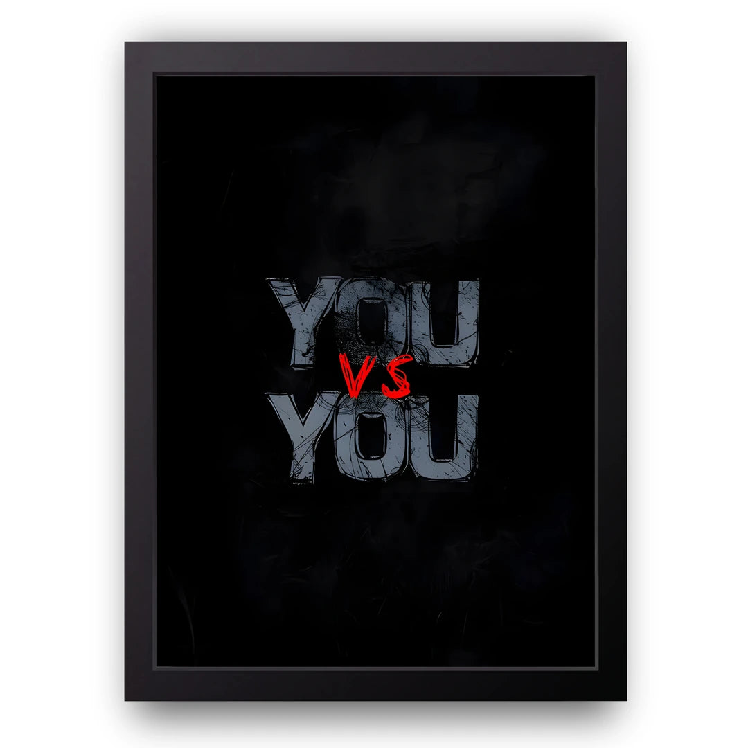You vs You quote poster in black frame