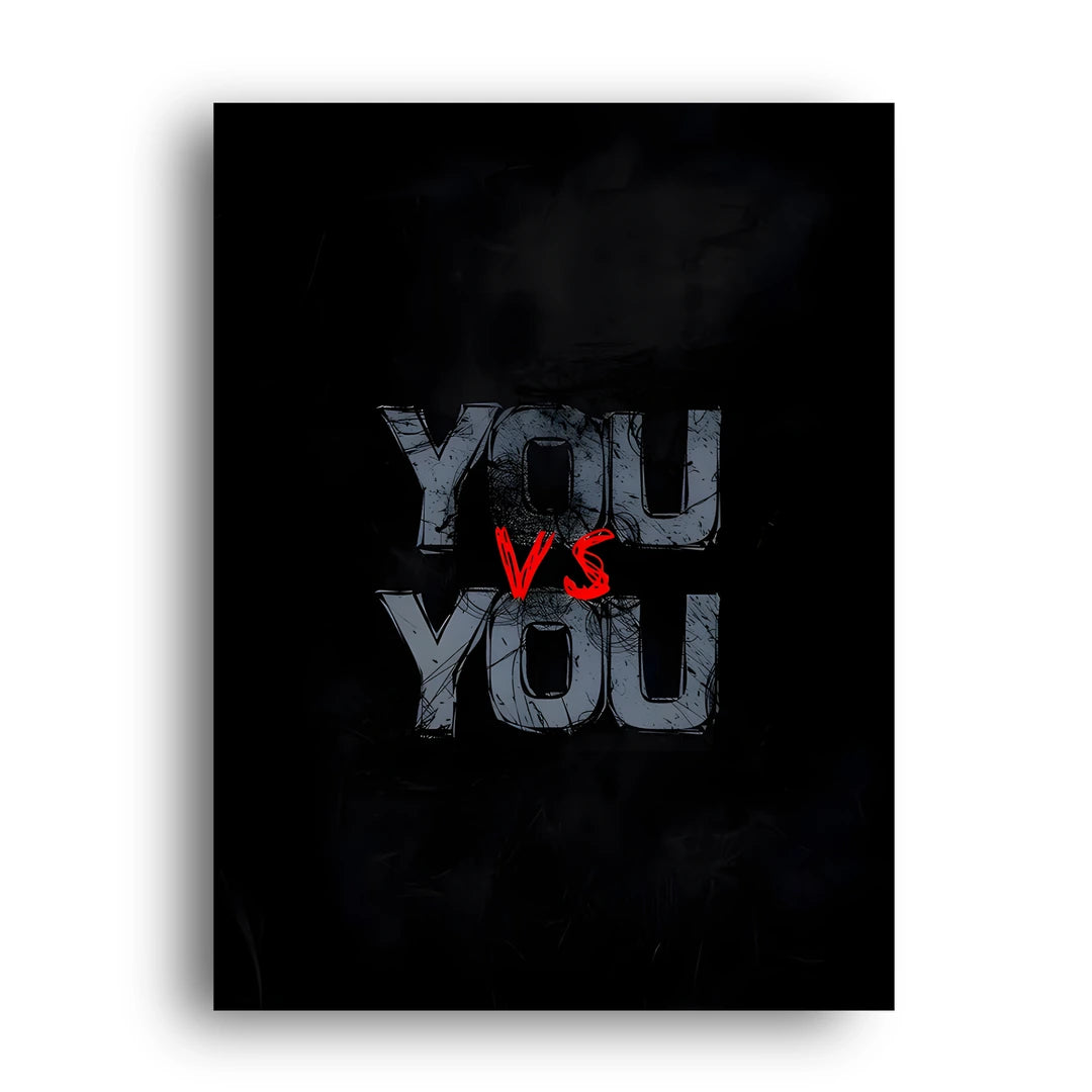 You vs You quote poster unframed 350gsm paper