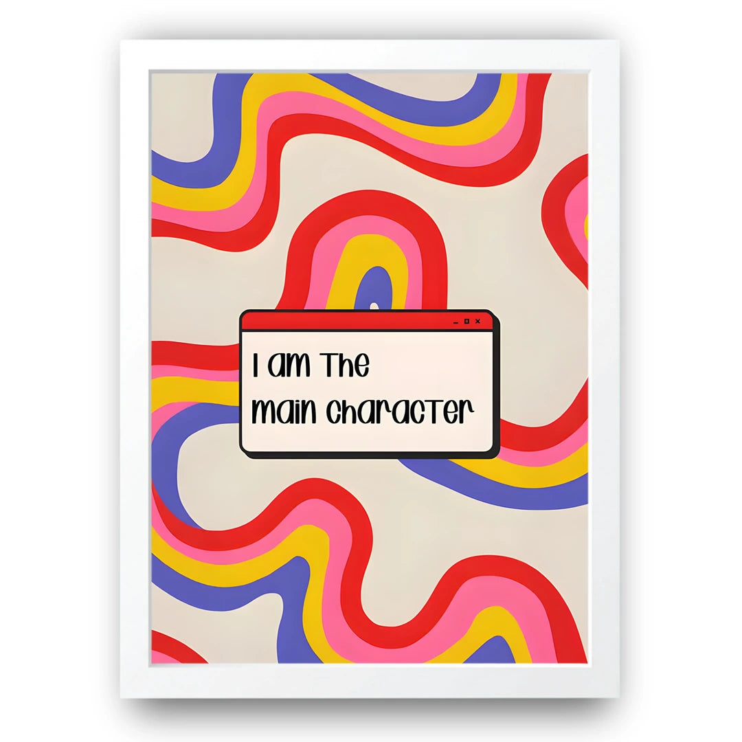 Main Character quote poster in white frame