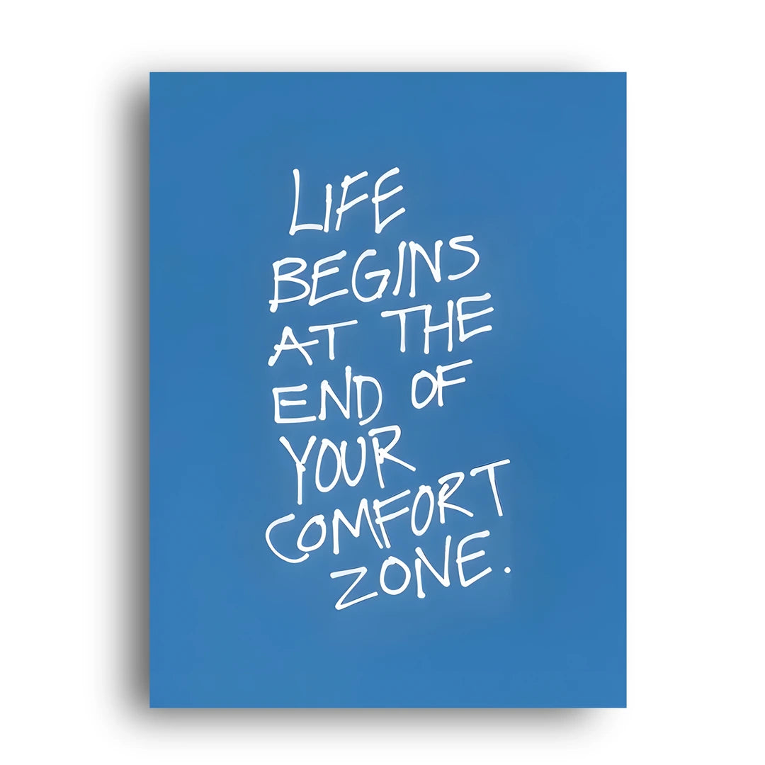 End Of Your Comfort Zone quote poster unframed 350gsm paper