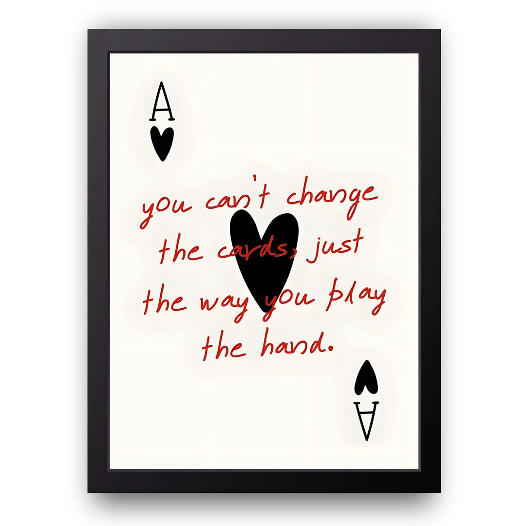 Play The Hand quote poster in black frame