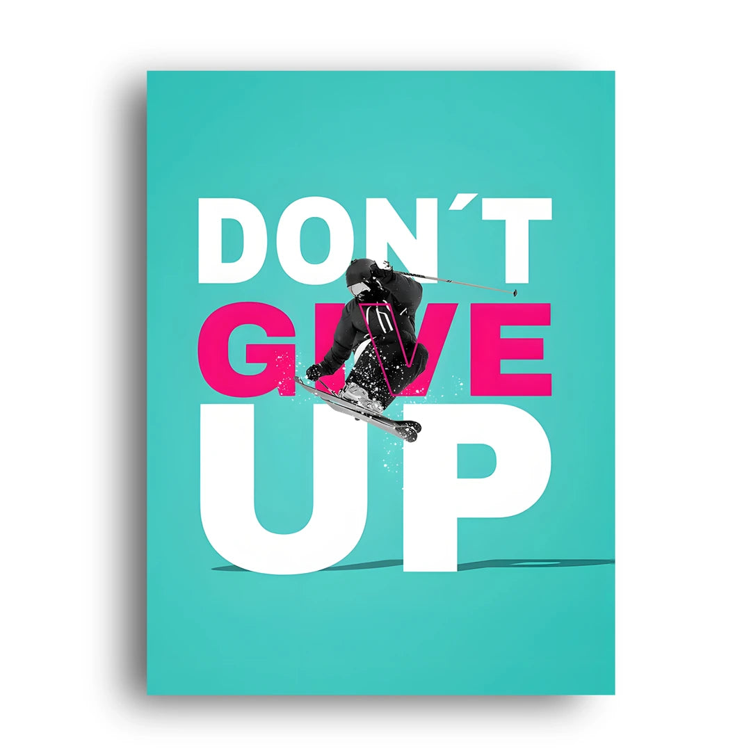 Don't Give Up quote poster unframed 350gsm paper
