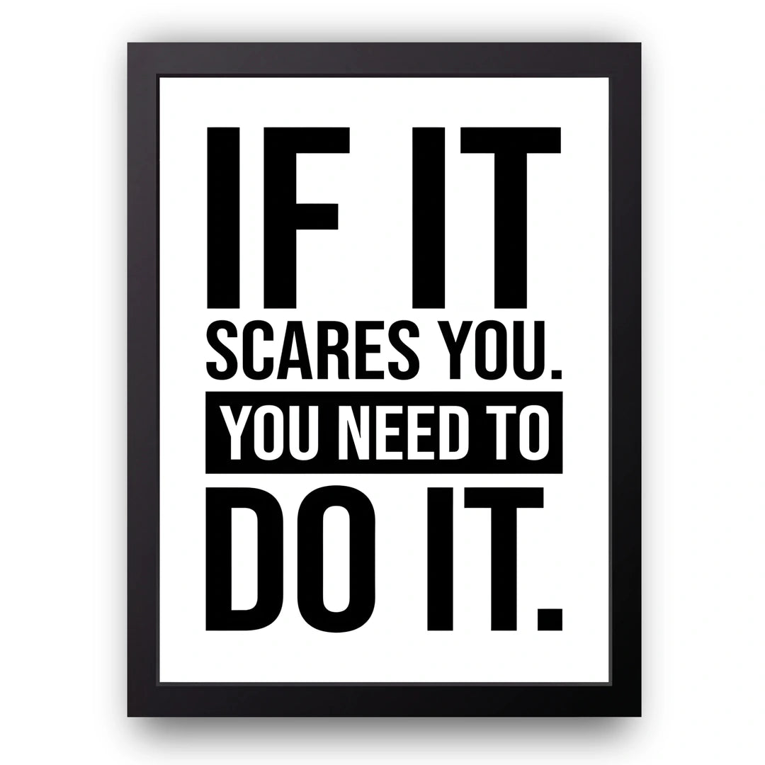 If It Scares You quote poster in black frame
