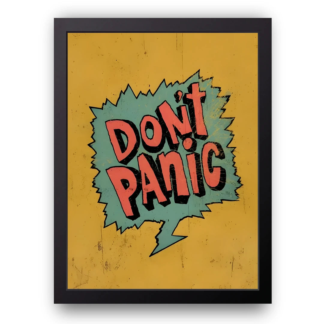Don't Panic quote poster in black frame