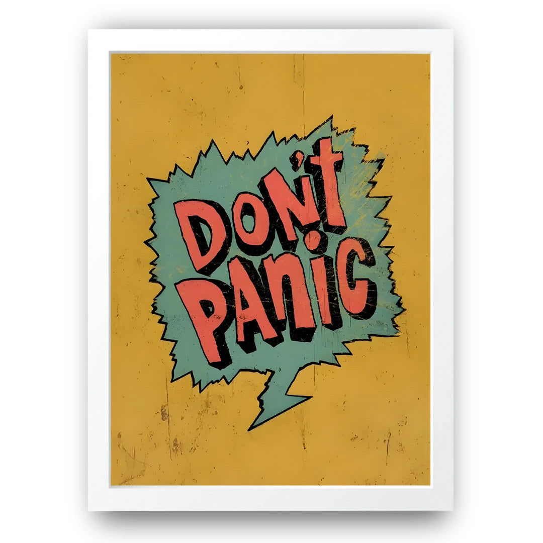 Don't Panic quote poster in white frame