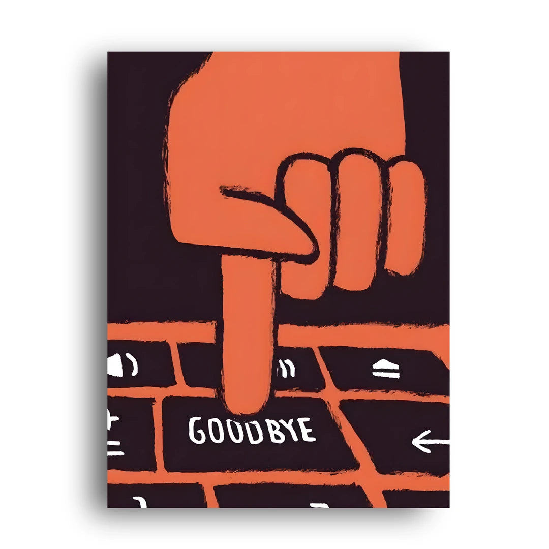 Goodbye Wall art poster unframed 350gsm paper