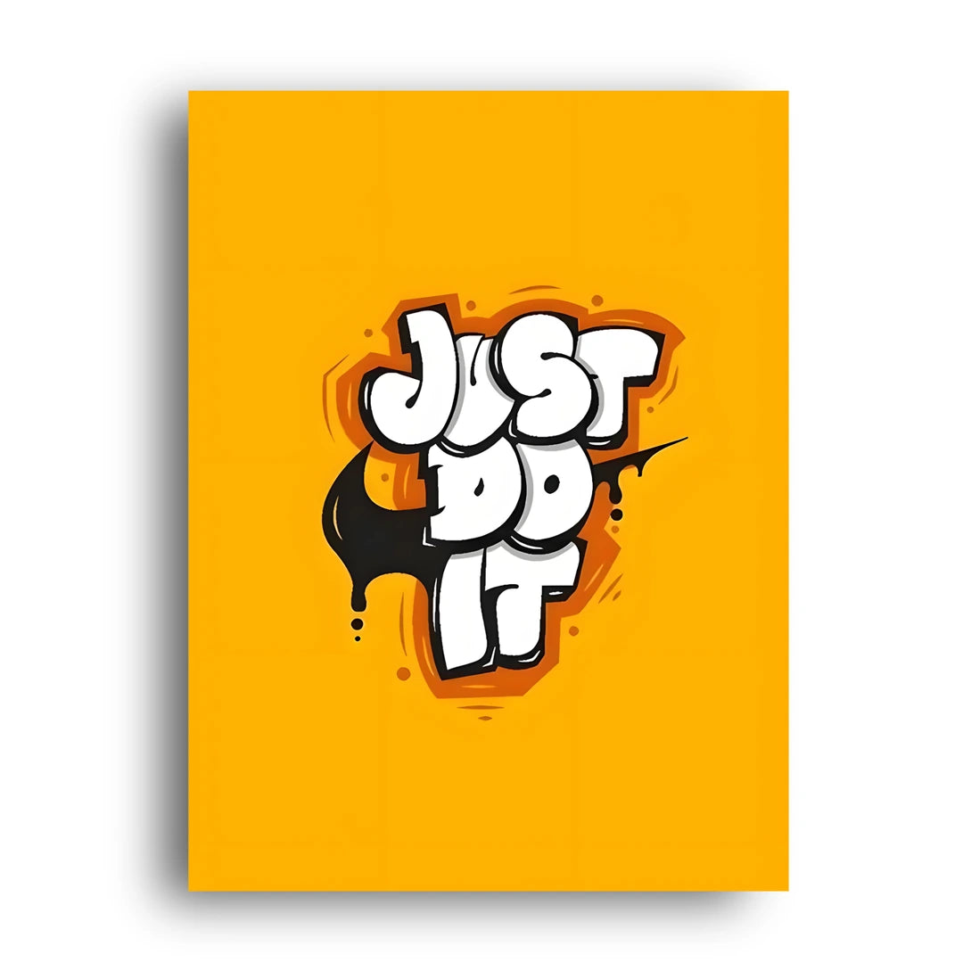 Just Do It Graffiti quote poster unframed 350gsm paper