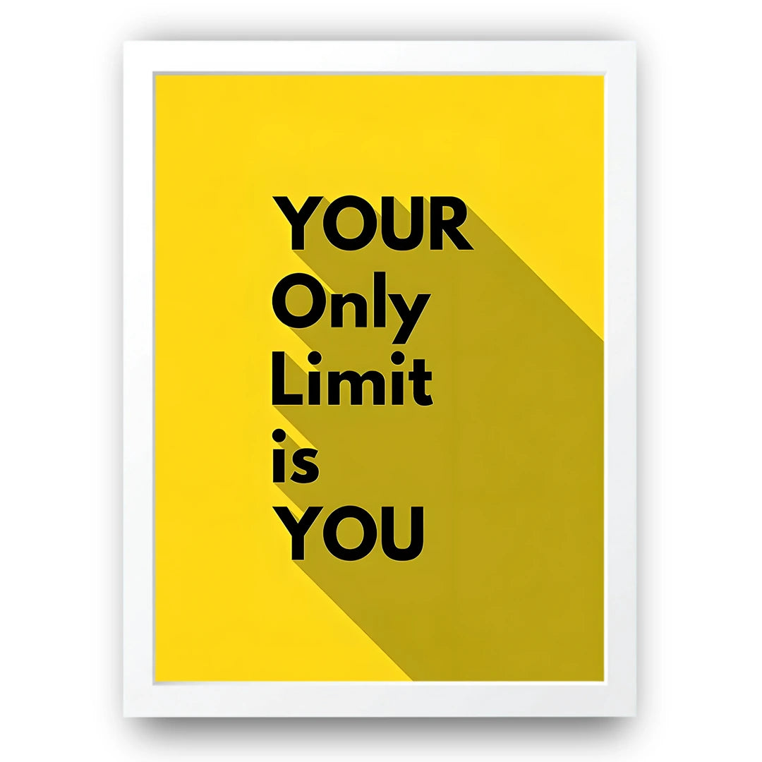 Your Only Limit quote poster in white frame
