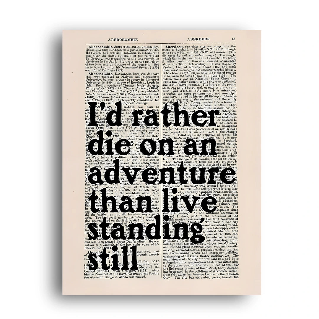 Rather Die On An Adventure quote poster unframed 350gsm paper