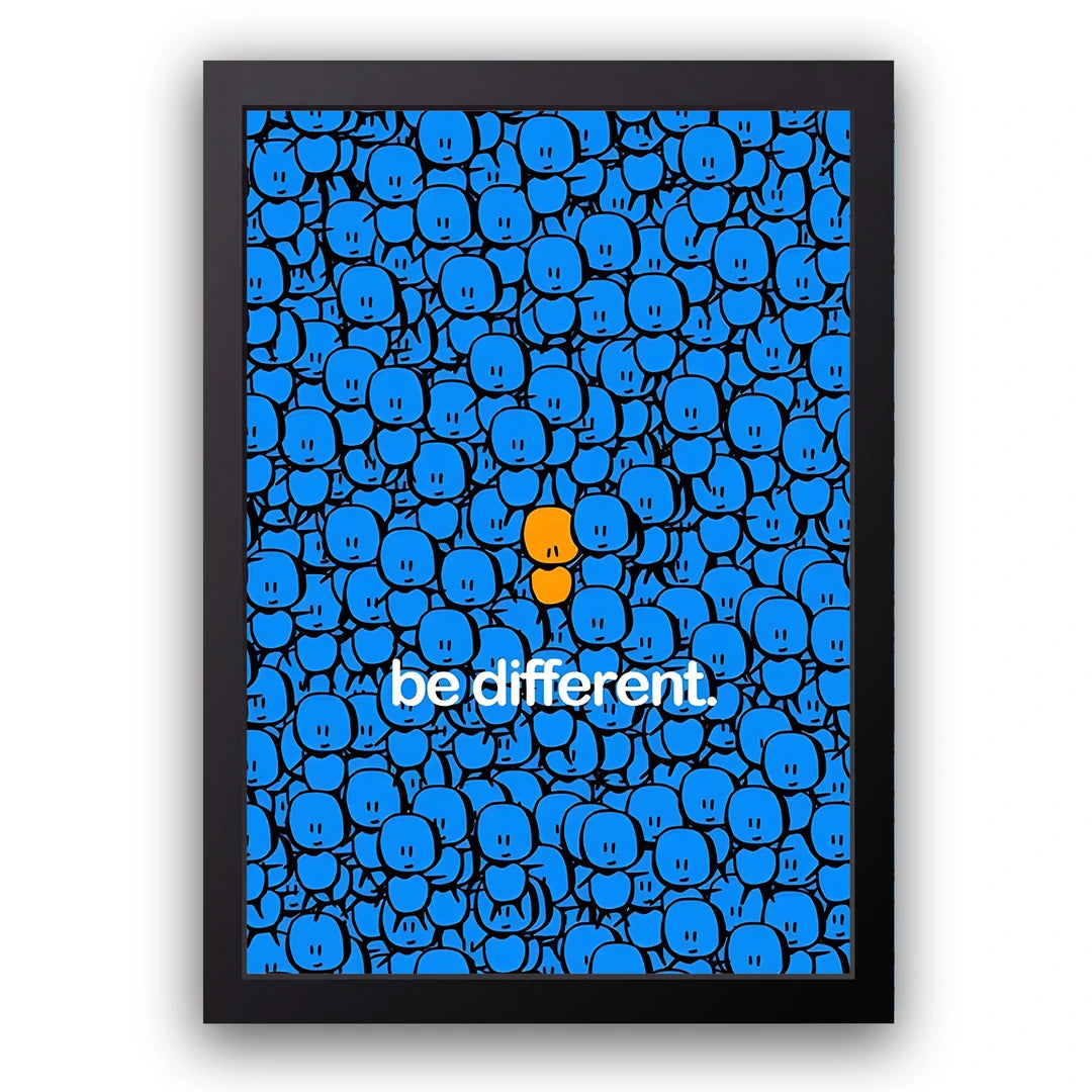 Be Different quote poster in black frame