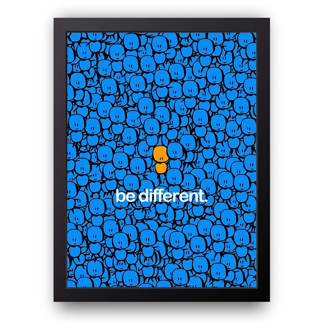 Be Different quote poster in black frame