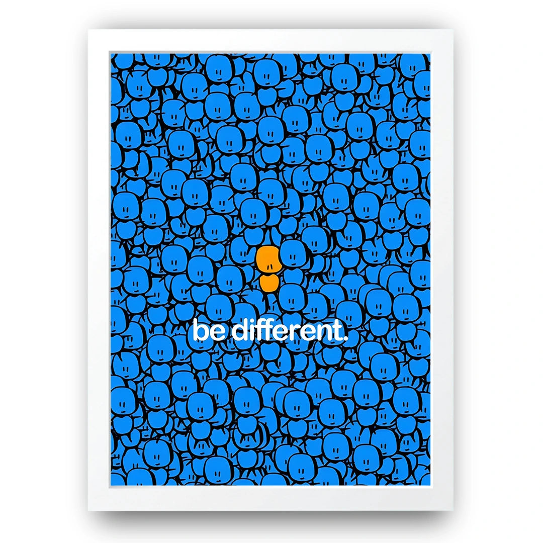 Be Different quote poster in white frame