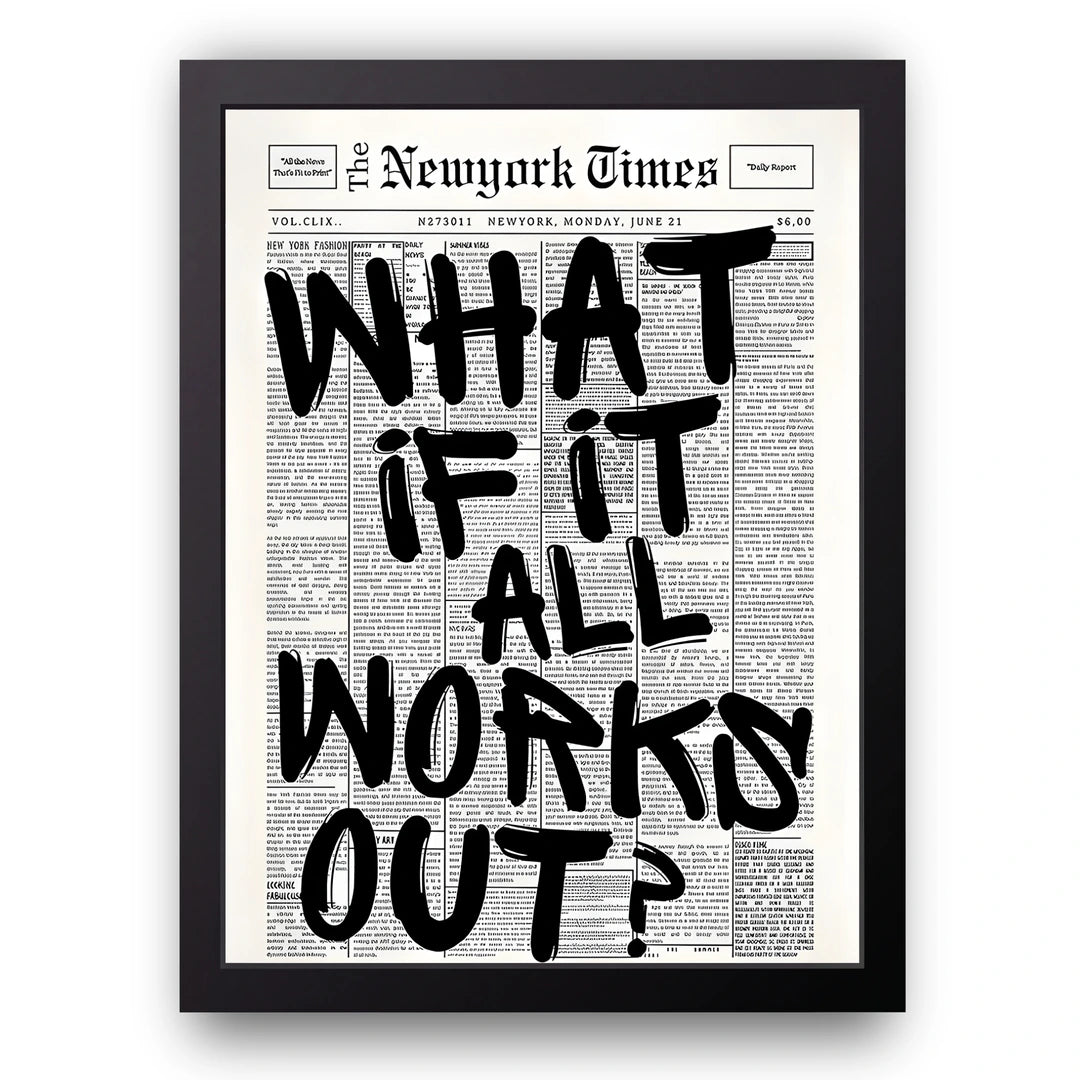 What If It All Works Out quote poster in black frame
