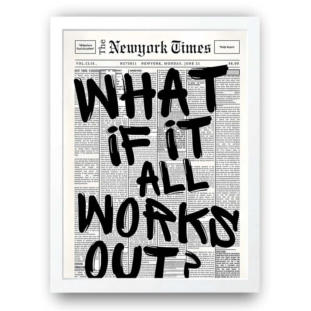 What If It All Works Out quote poster in white frame