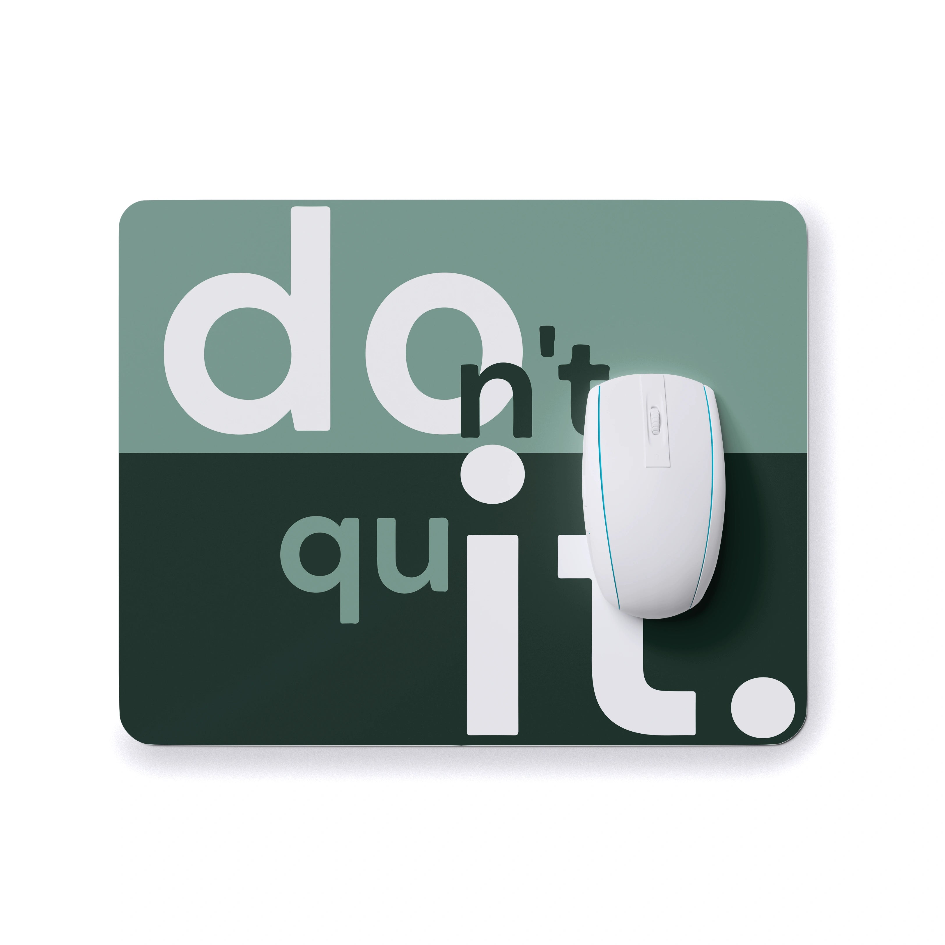 DON'T QUIT