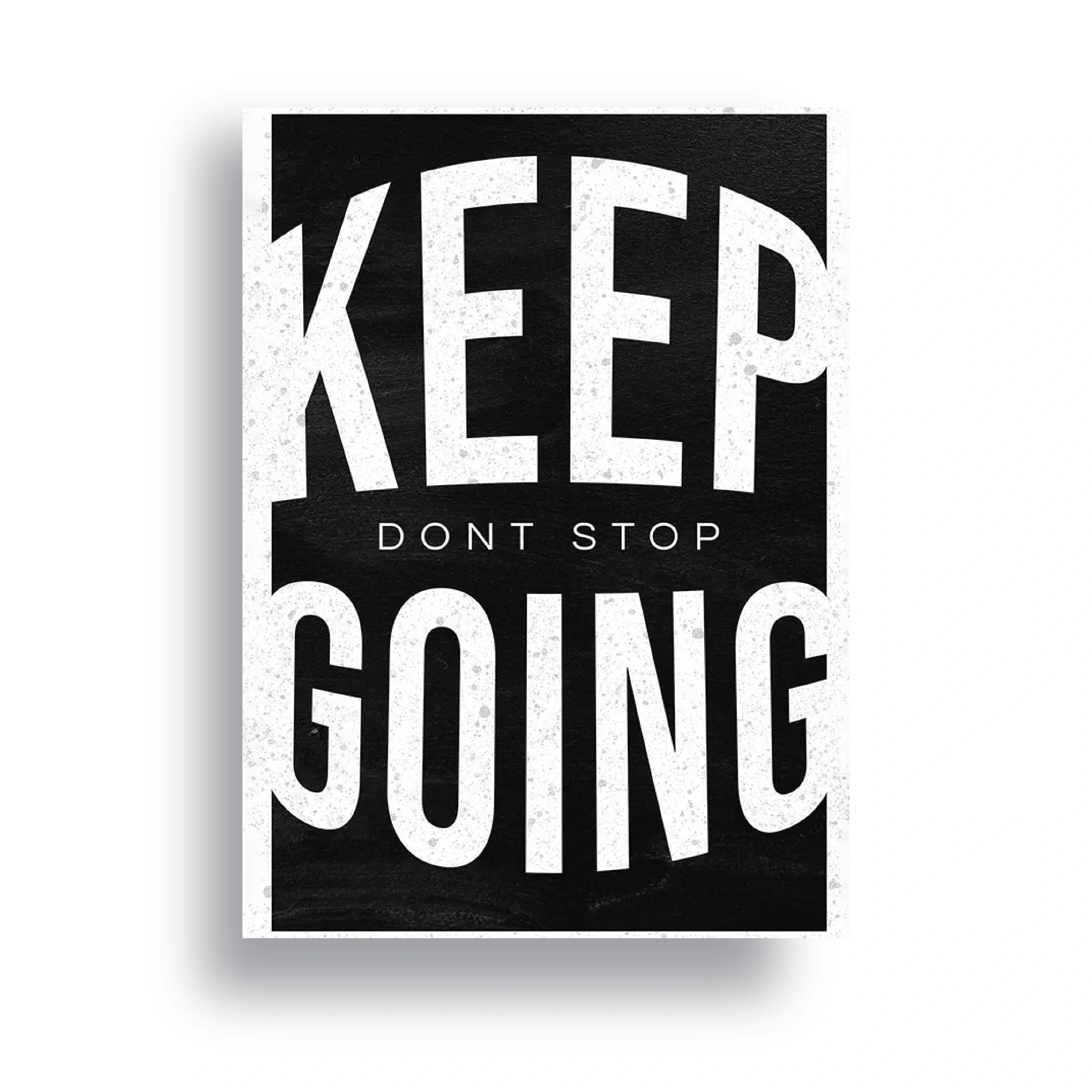 KEEP GOING