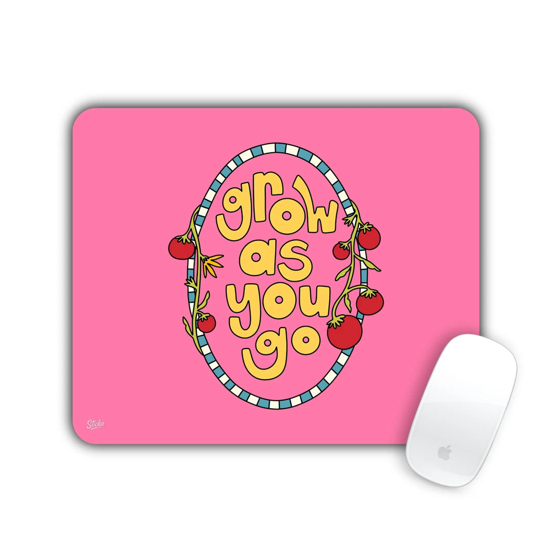 Pink artwork with 'grow as you go' lettering framed by tomato vines mouse pad 23x19