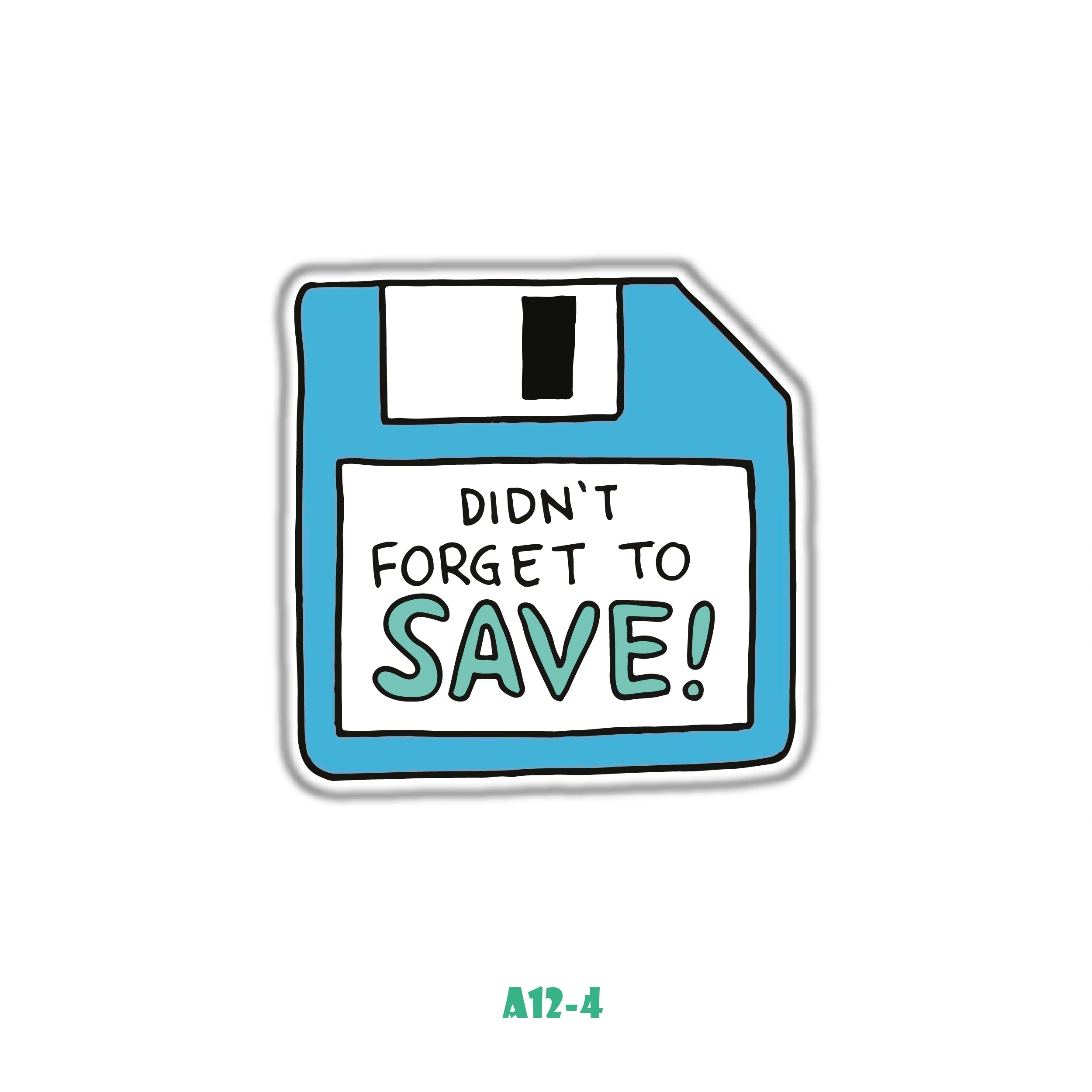 DIDN'T FORGET TO SAVE