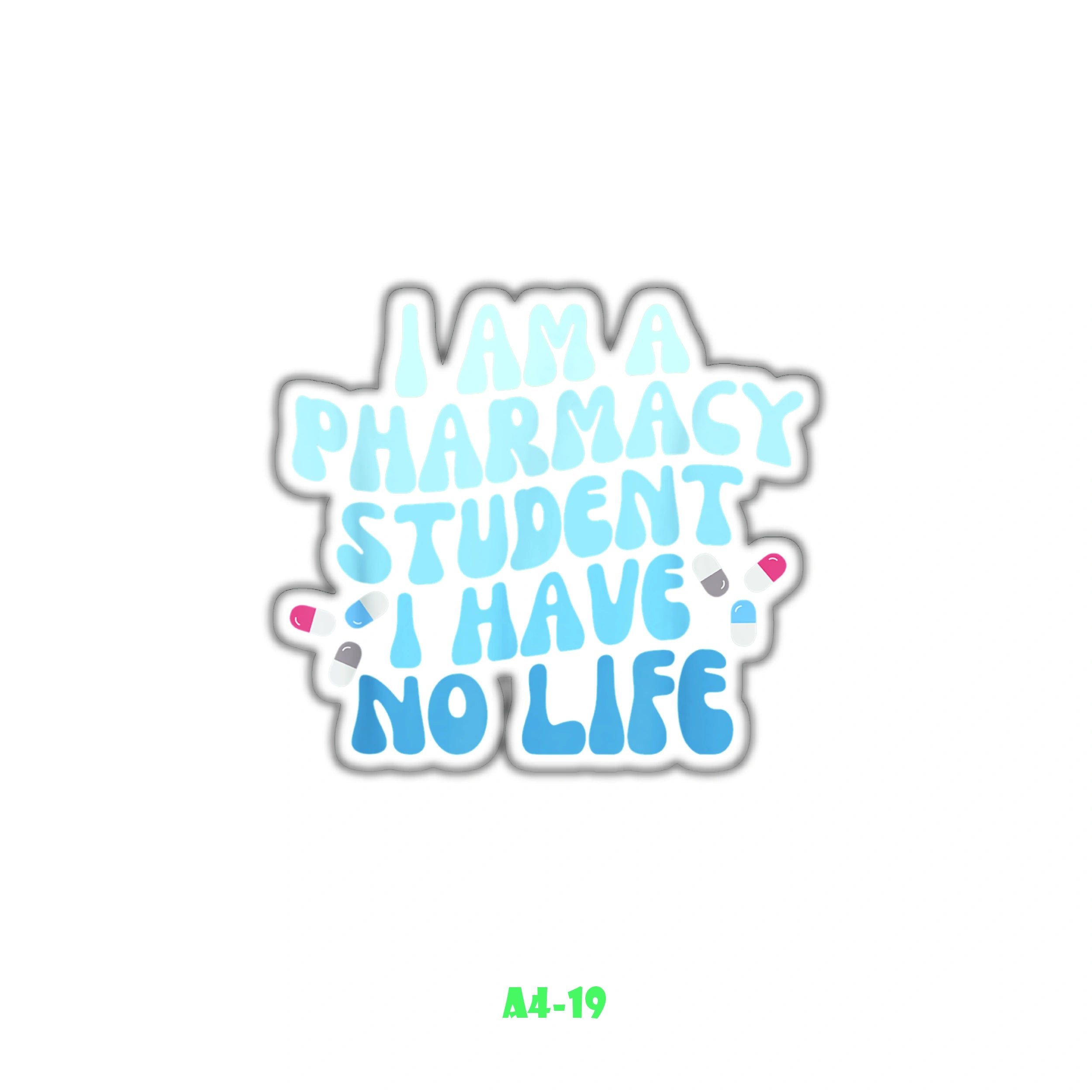 I AM PHARMACY STUDENT