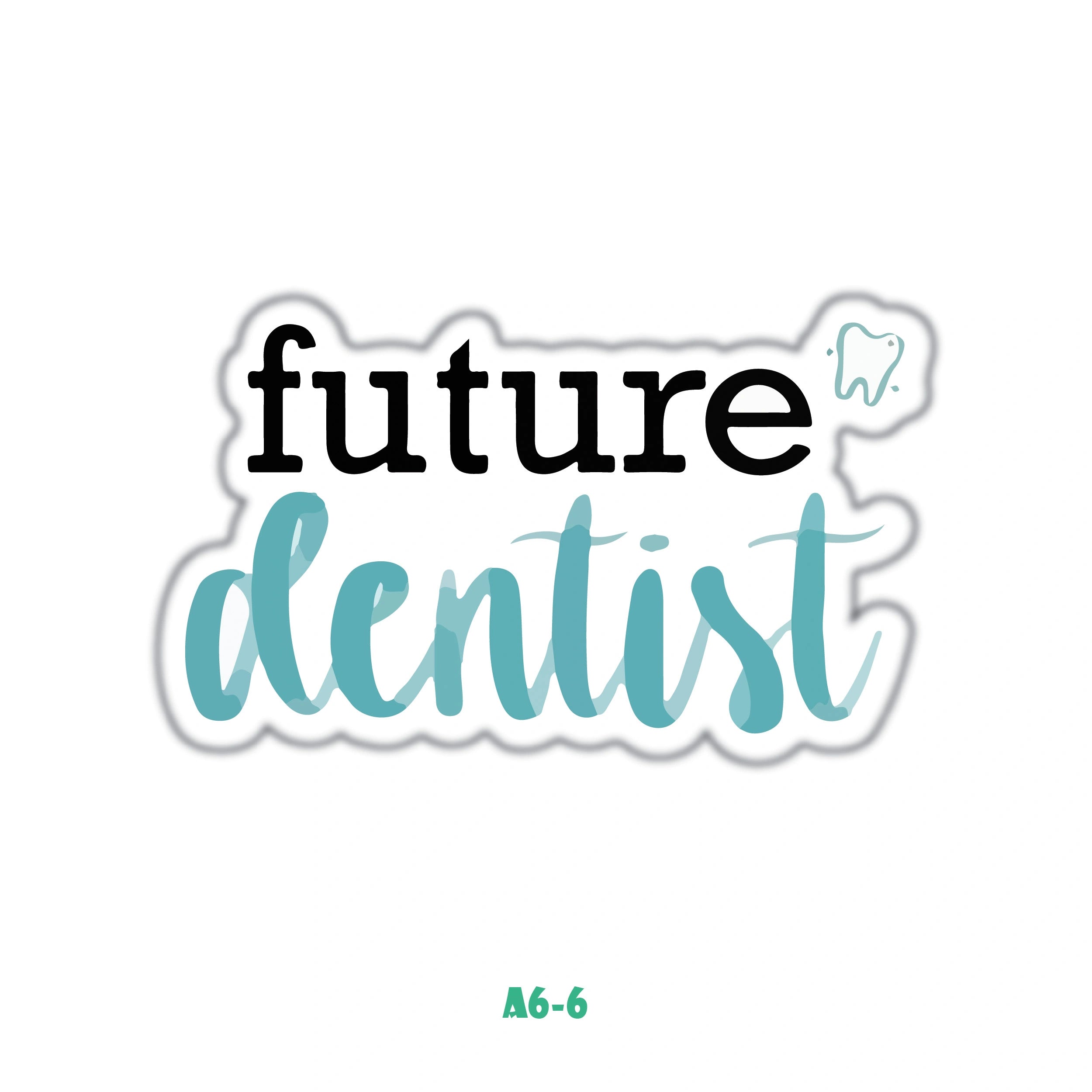 FUTURE DENTIST