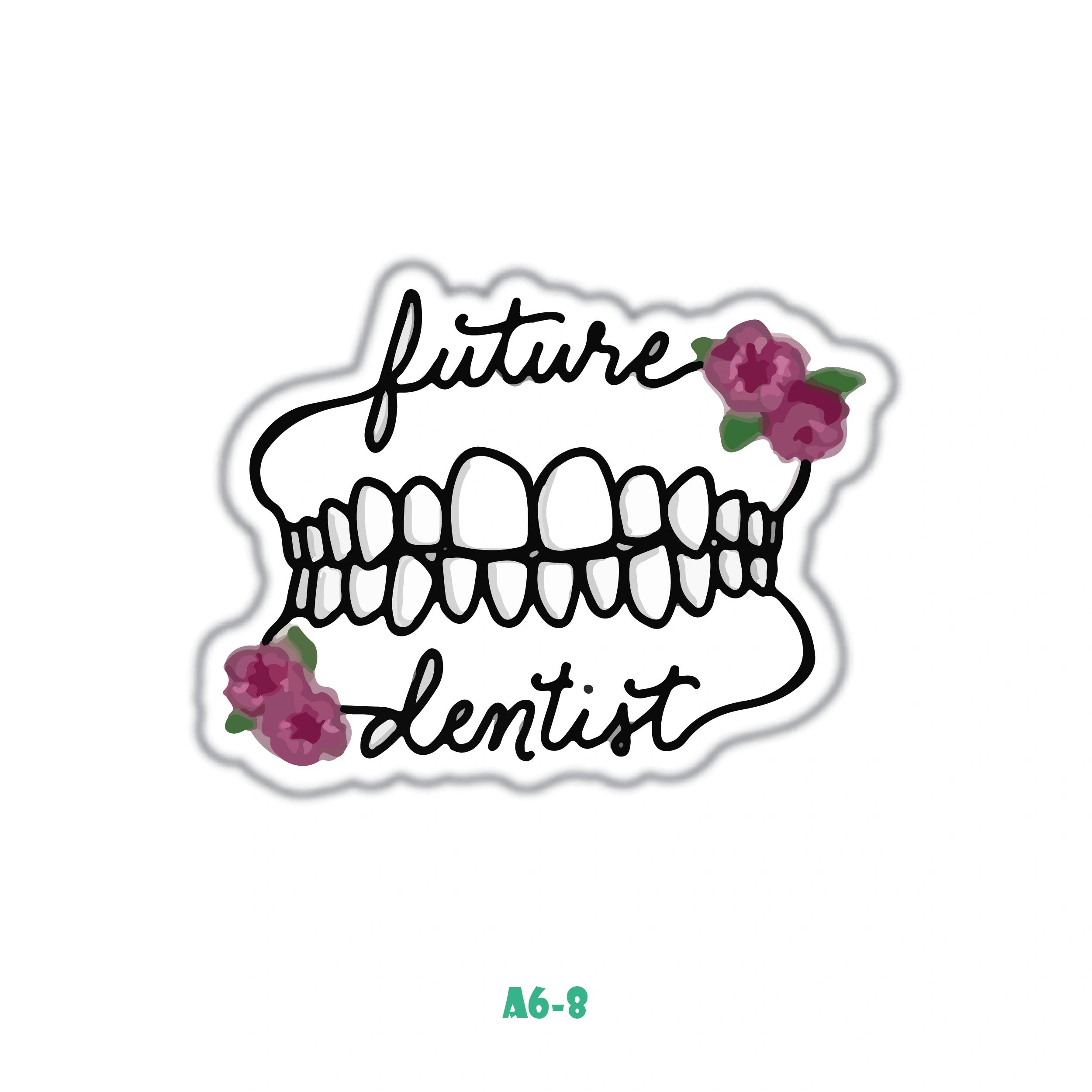 FUTURE DENTIST FLOWER