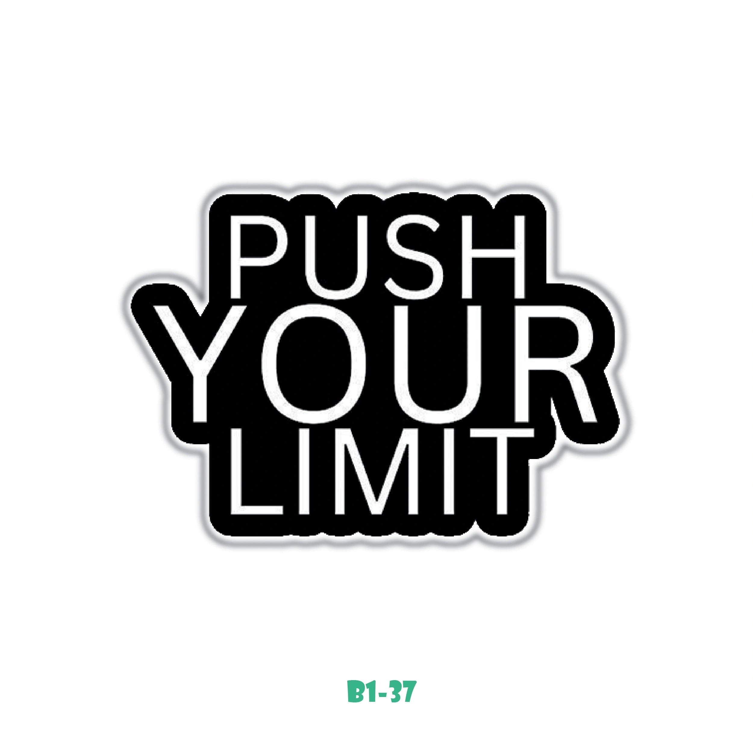 PUSH YOUR LIMIT