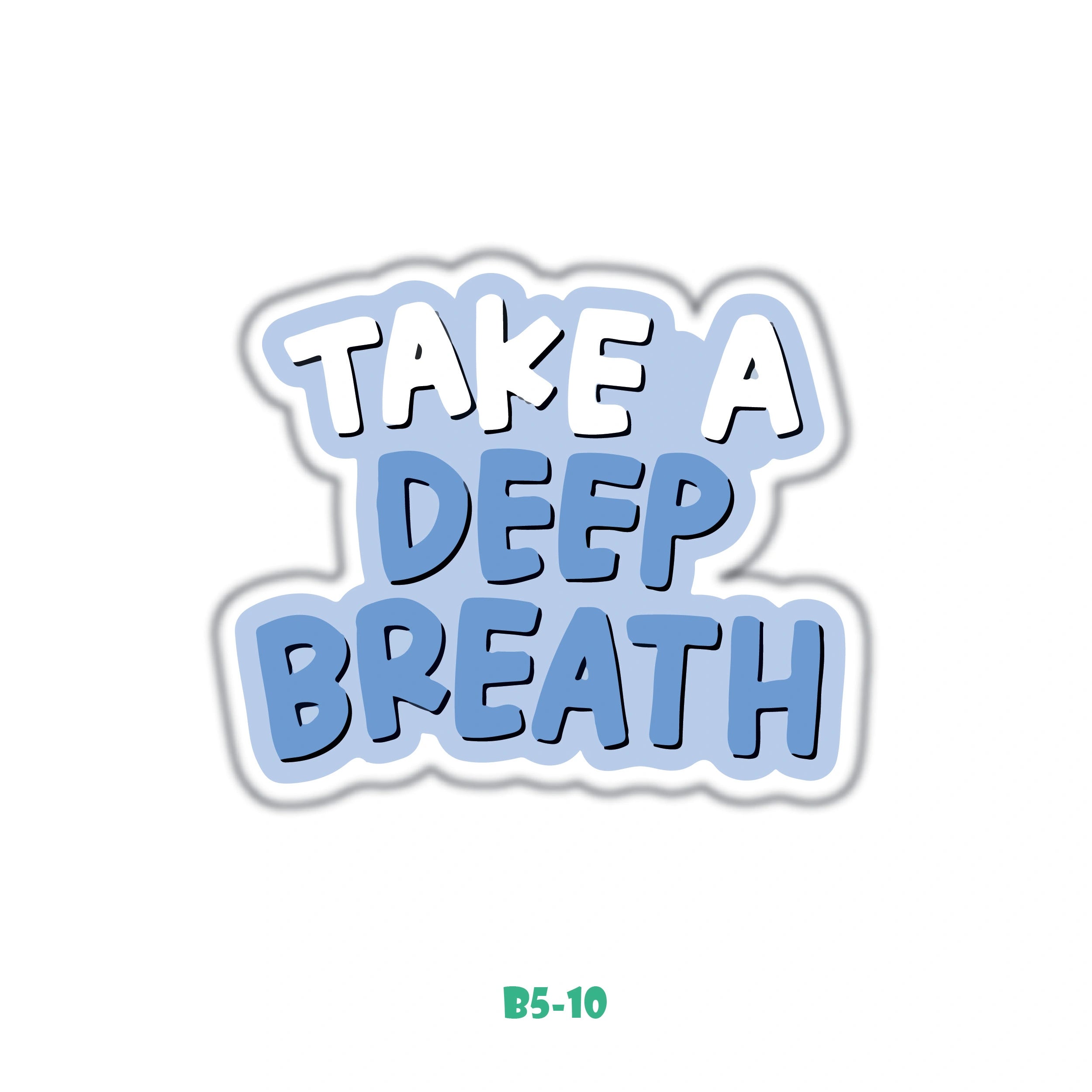 DEEP BREATH
