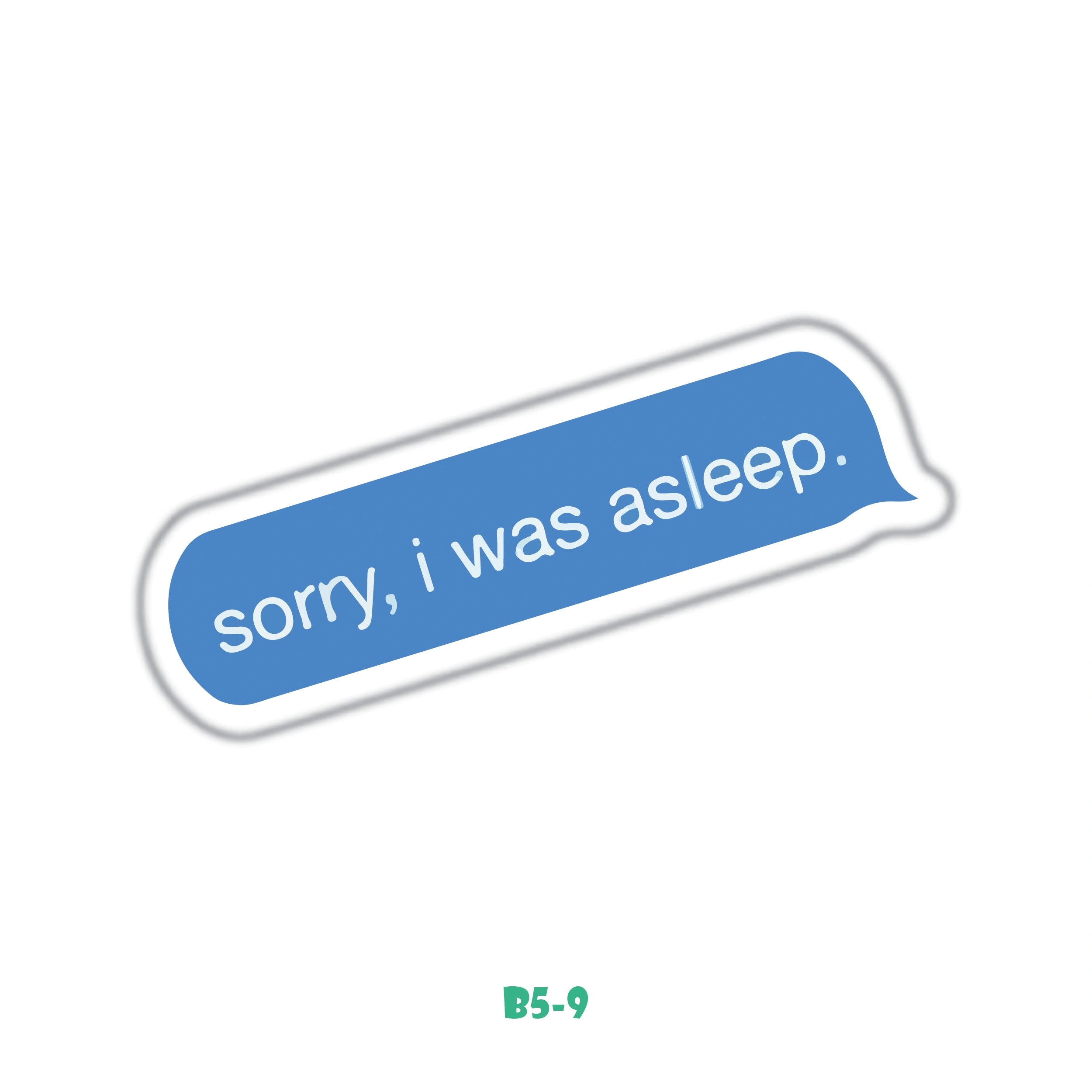 I WAS ASLEEP