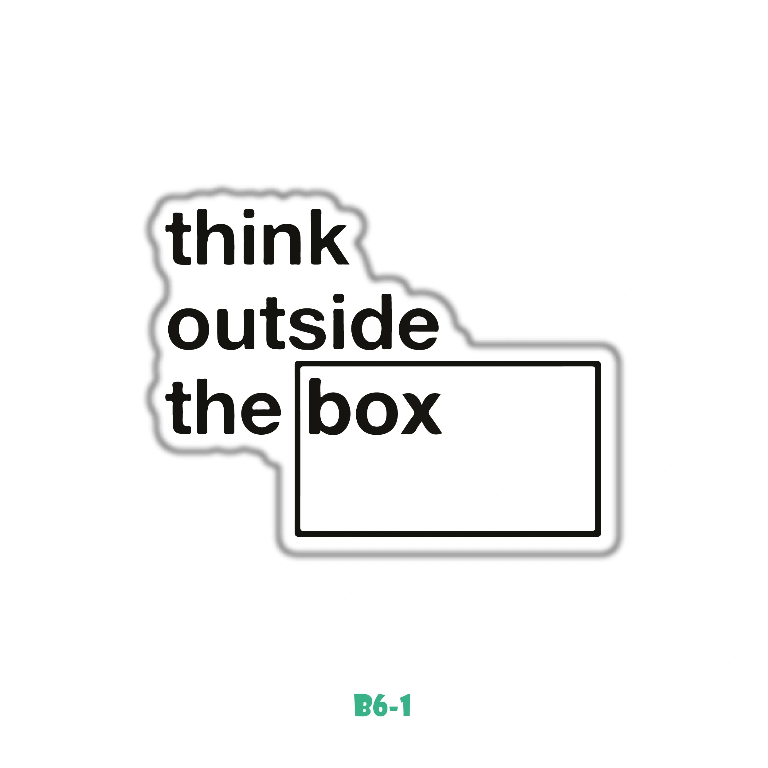 THINK OUTSIDE THE BOX
