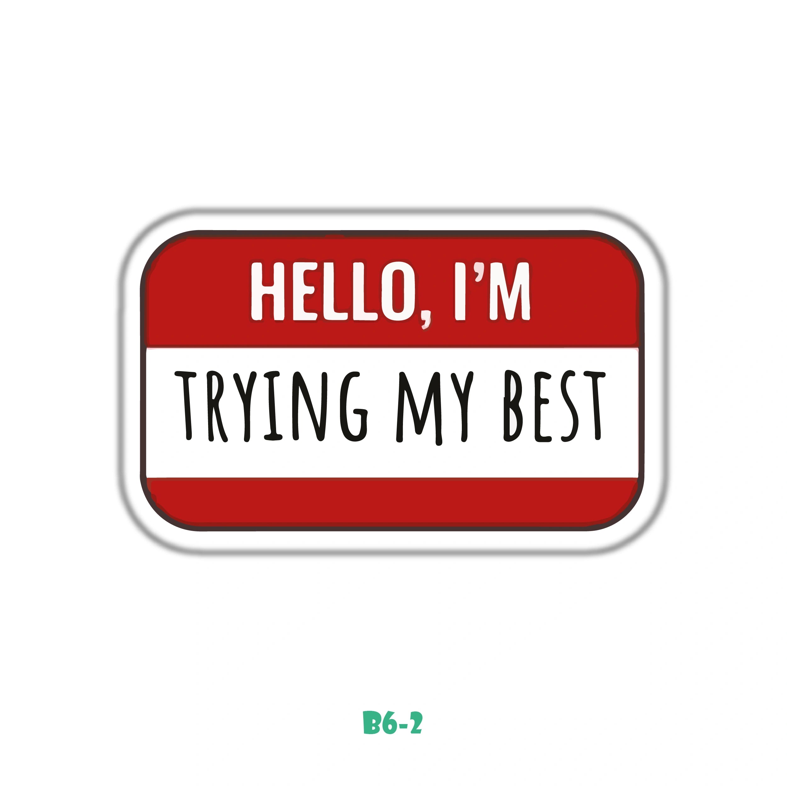 TRYING MY BEST