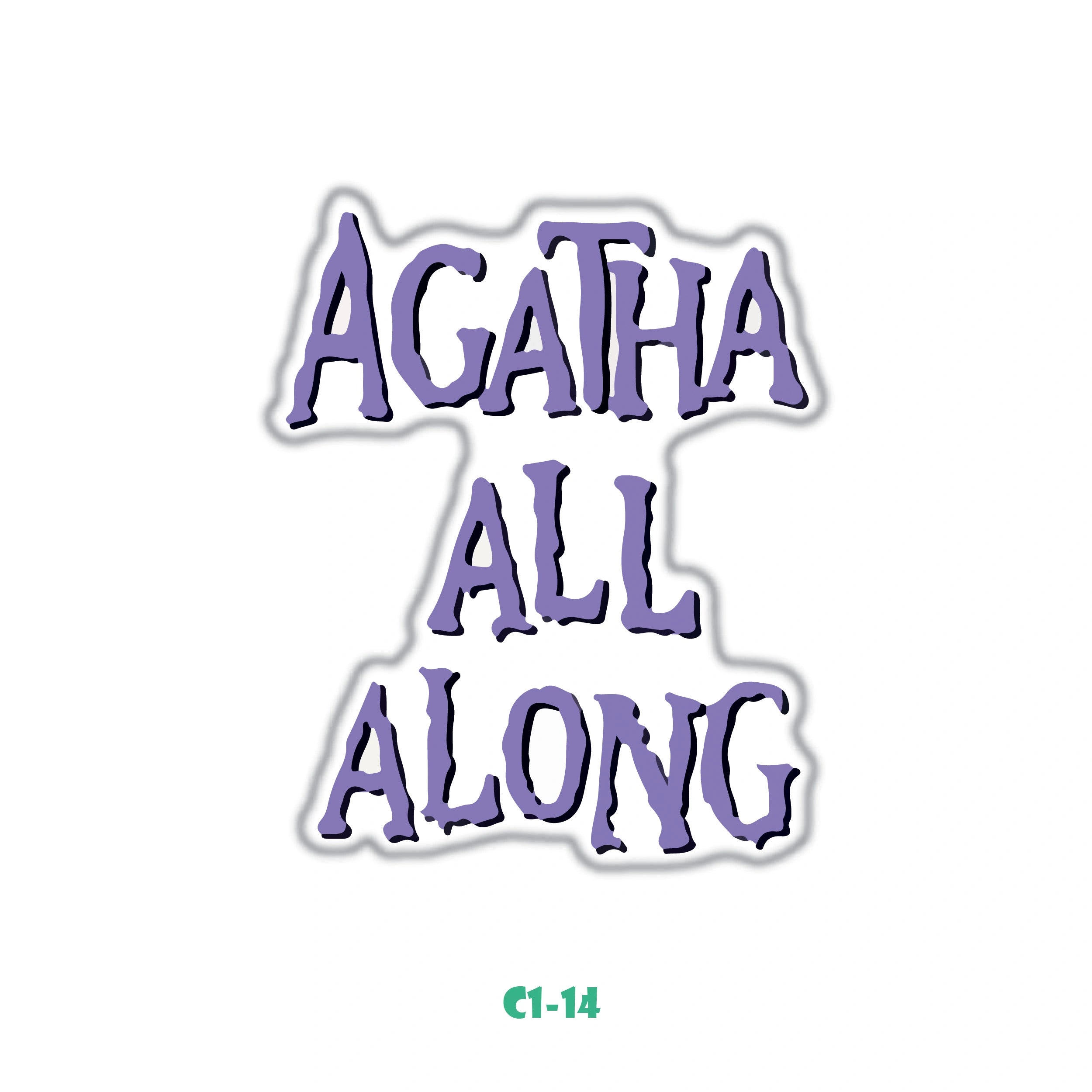AGATHA ALL ALONG