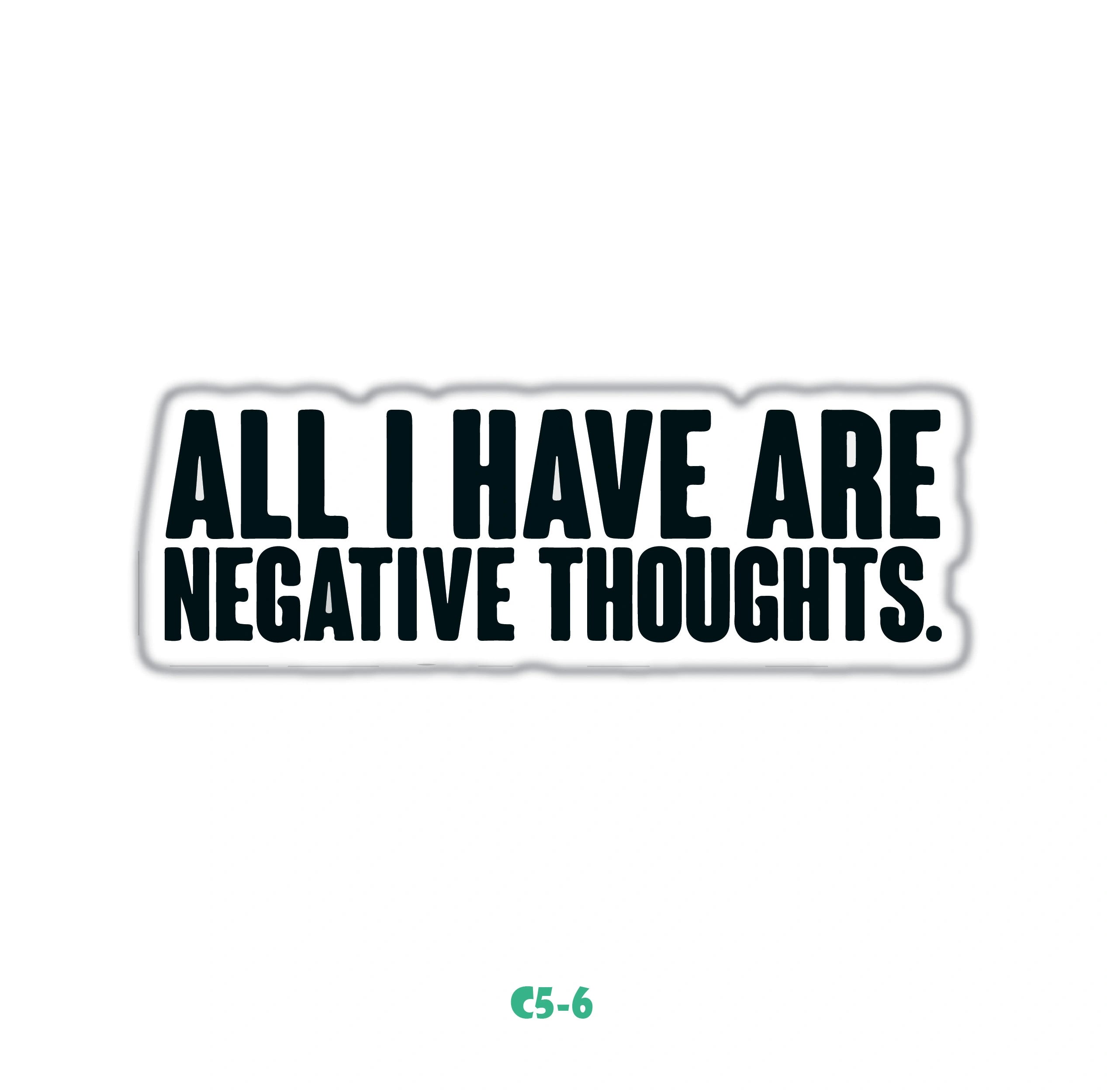 NEGATIVE THOUGHTS