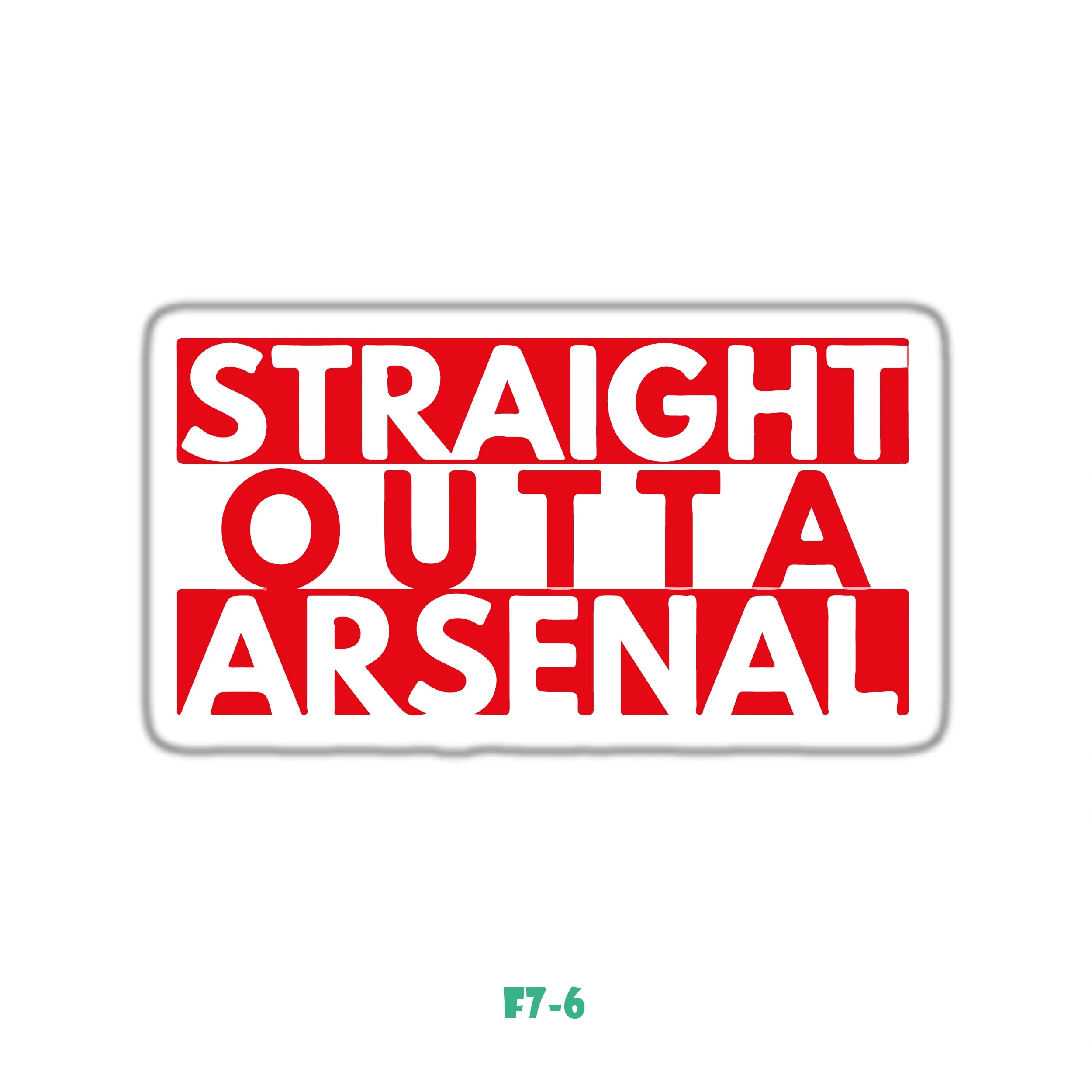 STRAIGHT OUTTA ARSENAL