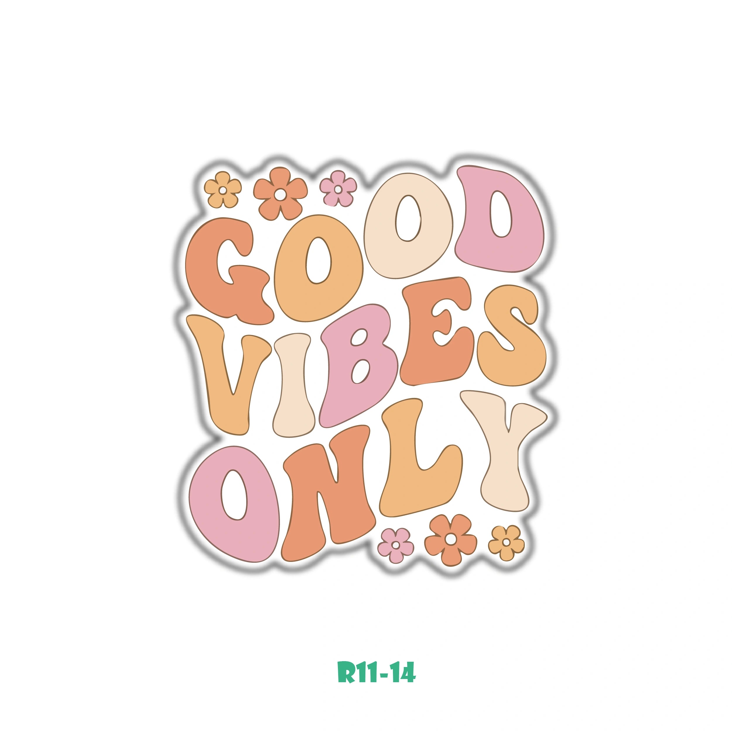 GOOD VIBES ONLY